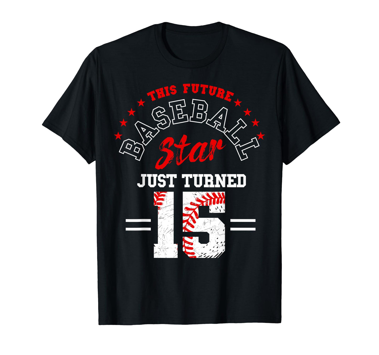 Future Baseball Star Just Turned 15 T-Shirt - Minimalist Print Unisex - T-Shirt, Sweatshirt, Hoodie