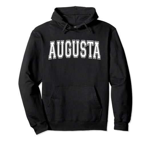 Augusta Me Maine Usa Sports Varsity Hoodie - Aesthetic Graphic Men Women - T-Shirt, Sweatshirt, Hoodie