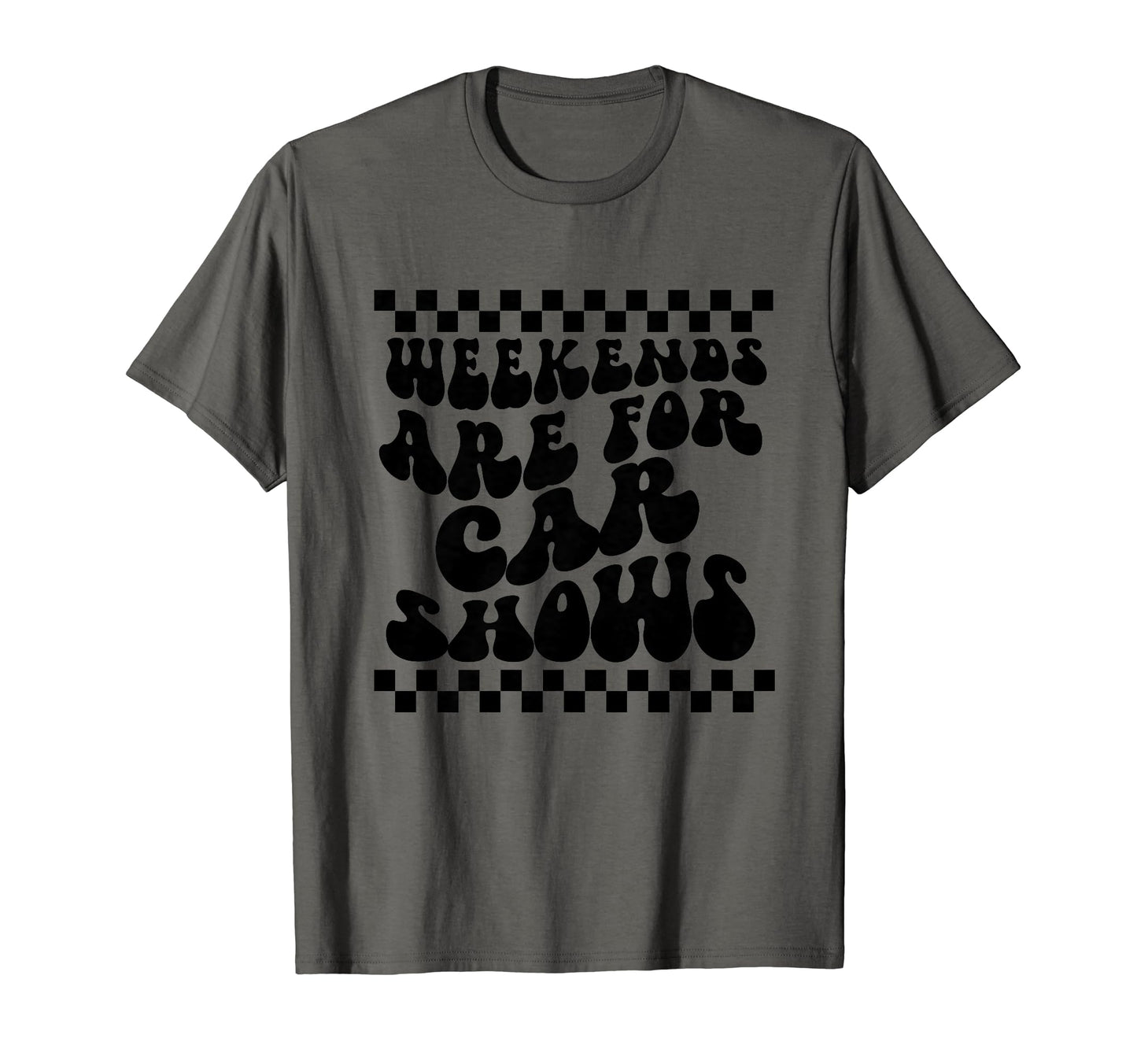 Weekends Are Car Shows Car Show T-Shirt - Streetwear Style Unisex - T-Shirt, Sweatshirt, Hoodie