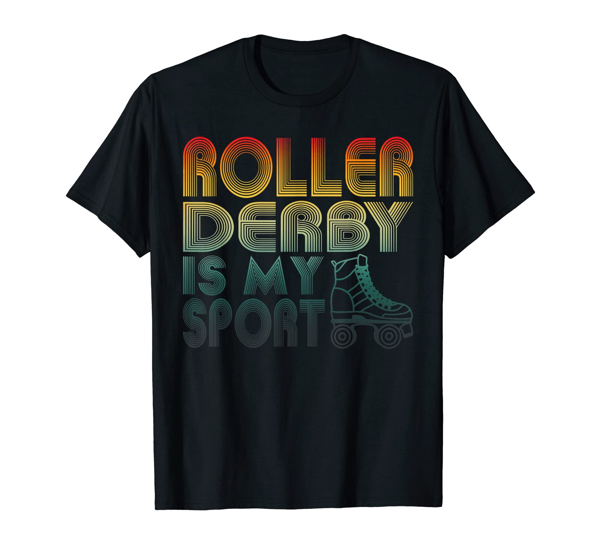 Roller Derby Is My Sport Old School Skating T-Shirt - Trendy Graphic Unisex - T-Shirt, Sweatshirt, Hoodie