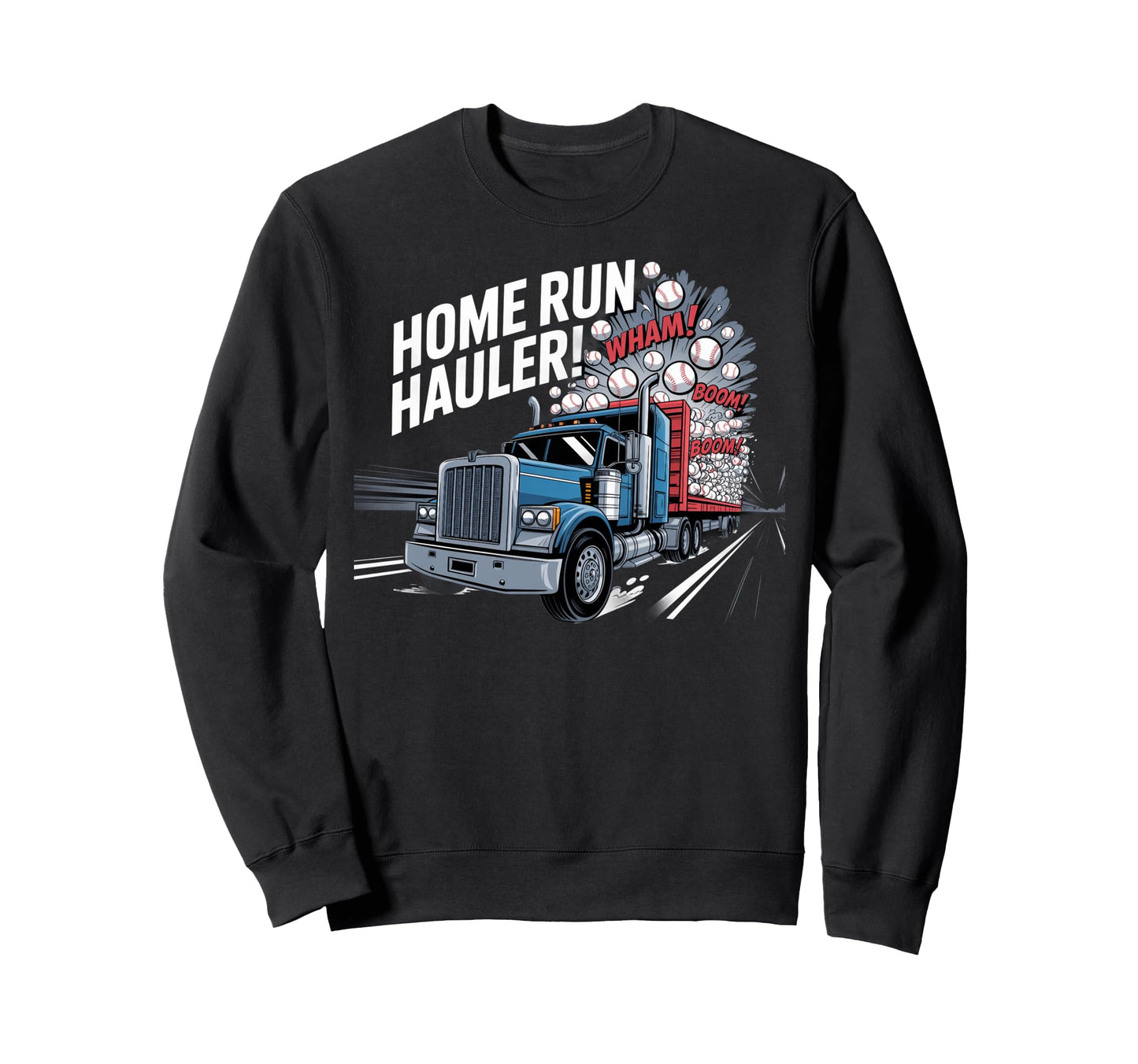 Baseball Home Run Hauler Sweatshirt - Minimalist Print Men Women - T-Shirt, Sweatshirt, Hoodie