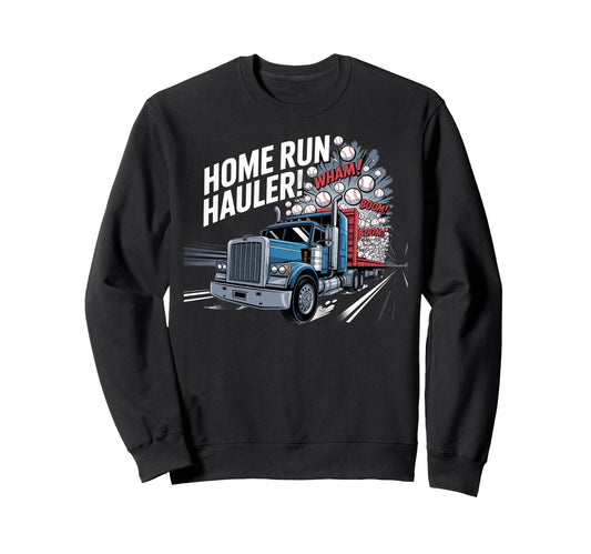 Baseball Home Run Hauler Sweatshirt - Minimalist Print Men Women - T-Shirt, Sweatshirt, Hoodie