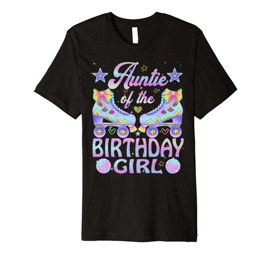 Auntie Birthday Rolling Skate T-Shirt - Fun Novelty Design for Adults - T-Shirt, Sweatshirt, Hoodie