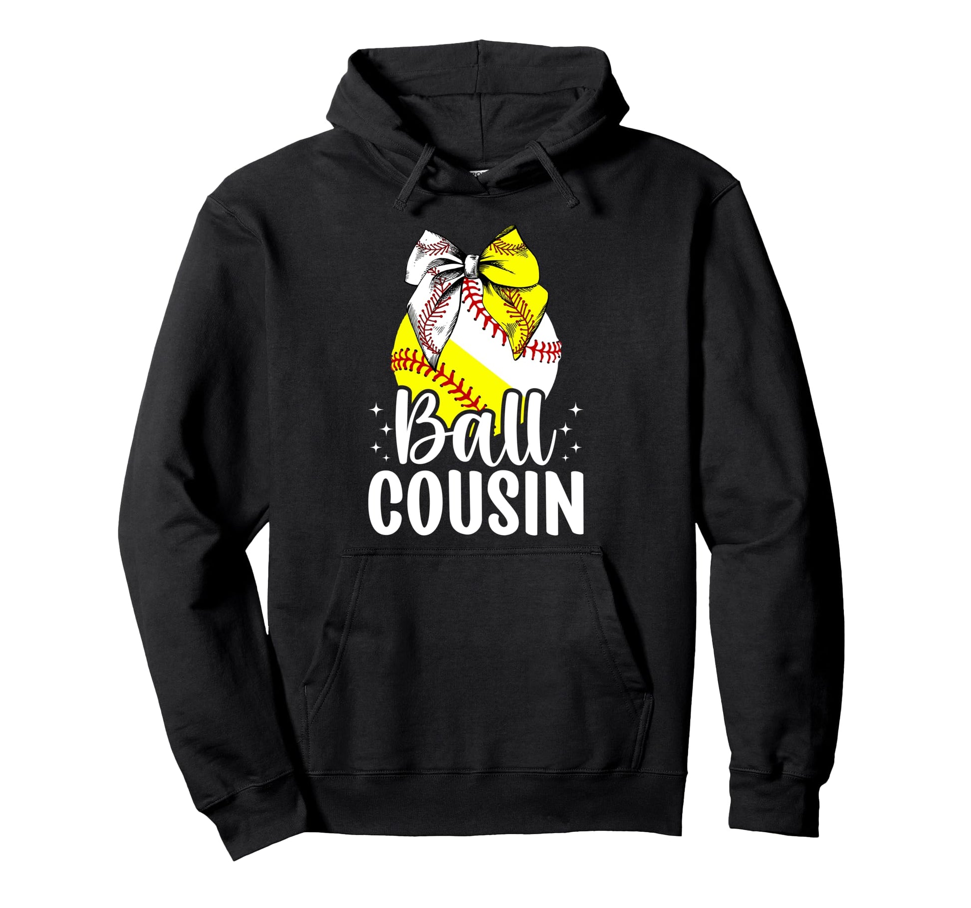Ball Cousin Softball Baseball Cousin Hoodie - Streetwear Style Men Women - T-Shirt, Sweatshirt, Hoodie