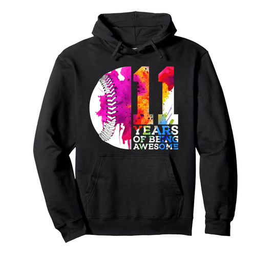 11 Years Being Awesome Baseball 11Th Hoodie - Custom Art Print Men Women - T-Shirt, Sweatshirt, Hoodie