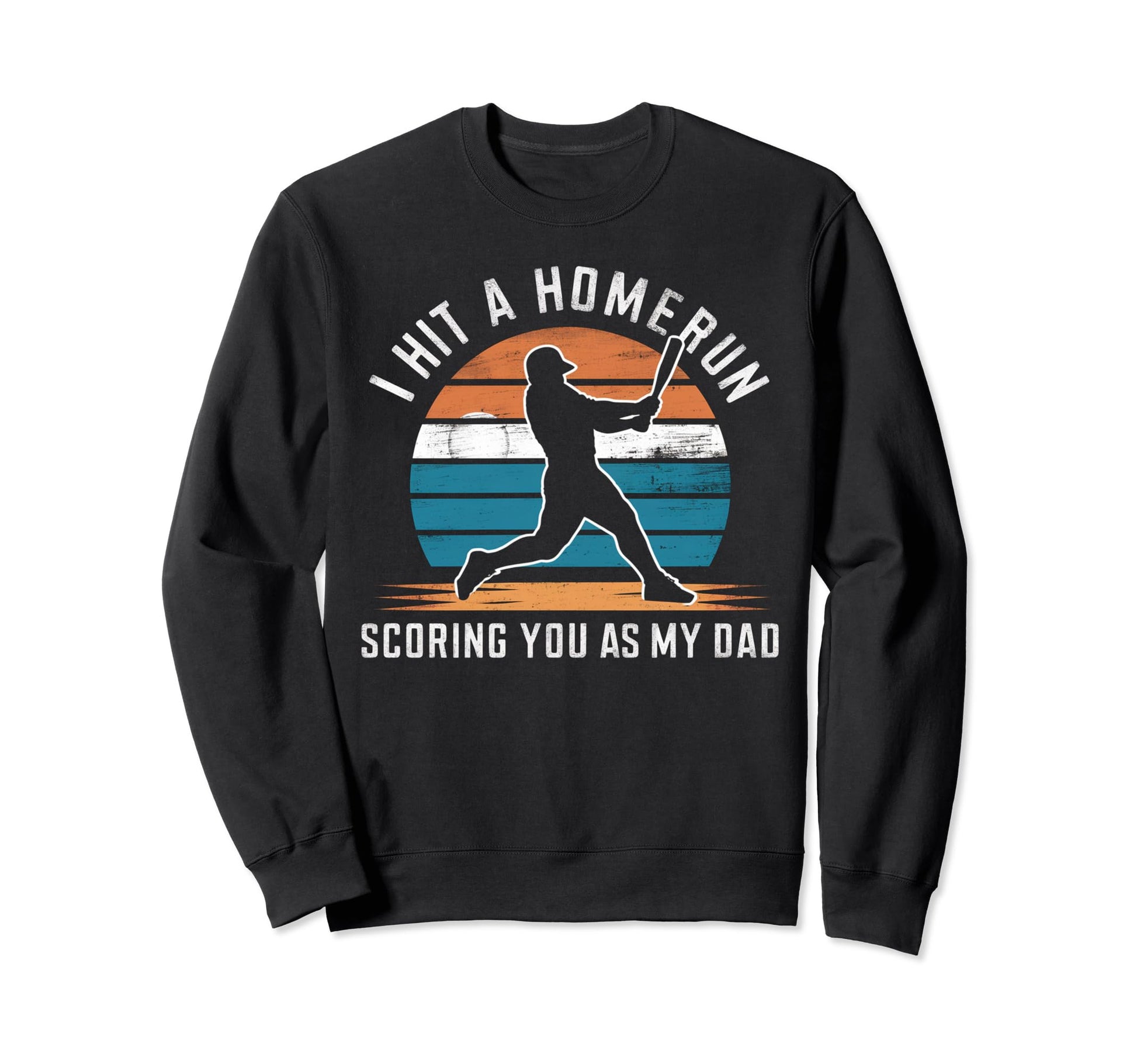 I Hit Homerun Scoring You As My Sweatshirt - Custom Art Print Men Women - T-Shirt, Sweatshirt, Hoodie