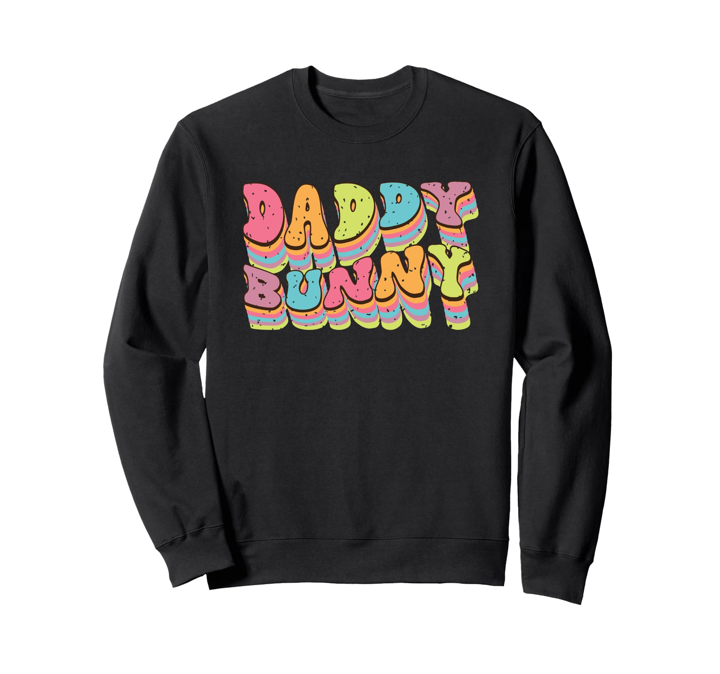 Daddy Bunny Vibrant Typography Sweatshirt - Trendy Graphic Unisex - T-Shirt, Sweatshirt, Hoodie