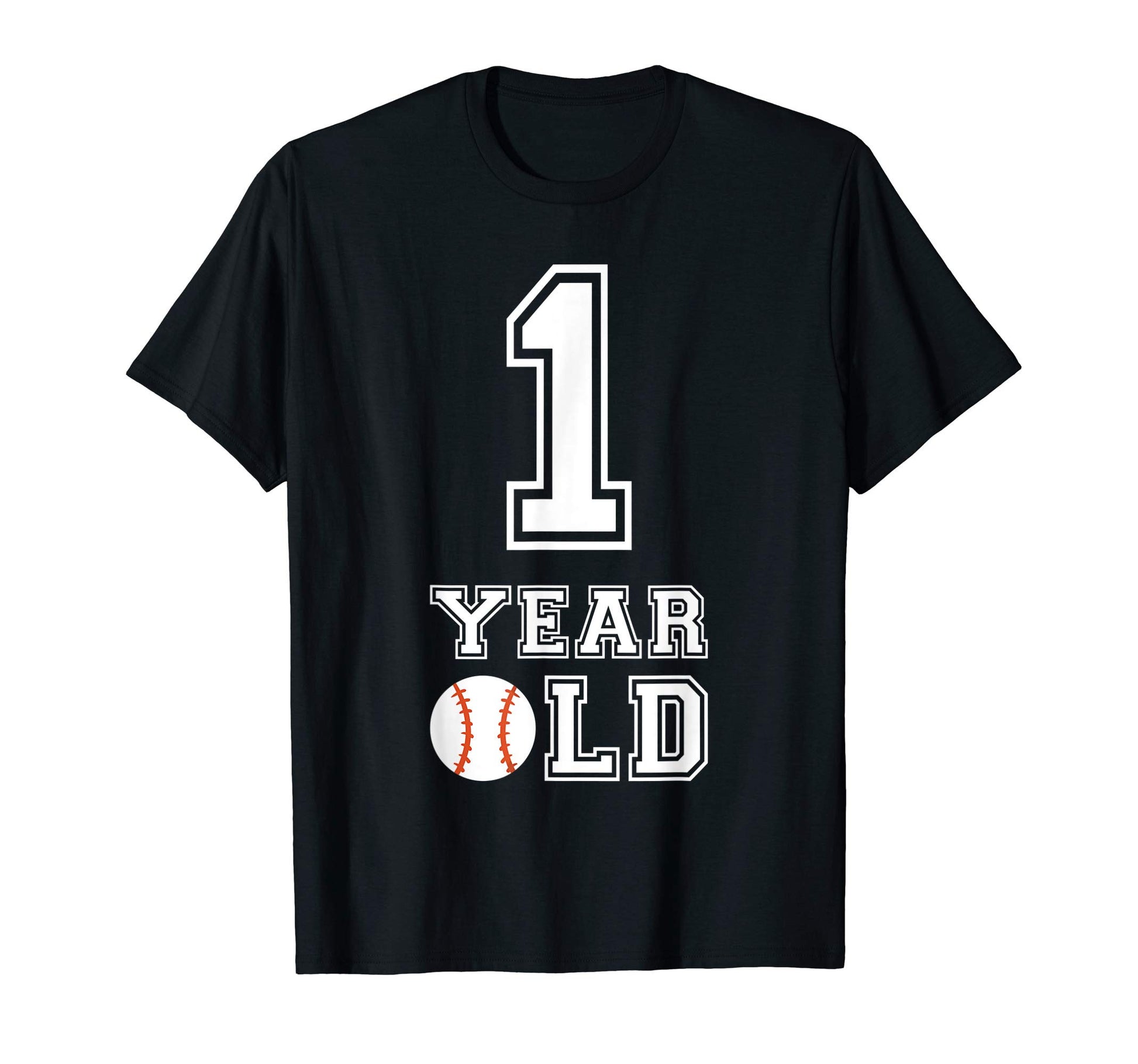 1 Year Old Baseball Birthday 1St T-Shirt - Novelty Apparel Men Women - T-Shirt, Sweatshirt, Hoodie
