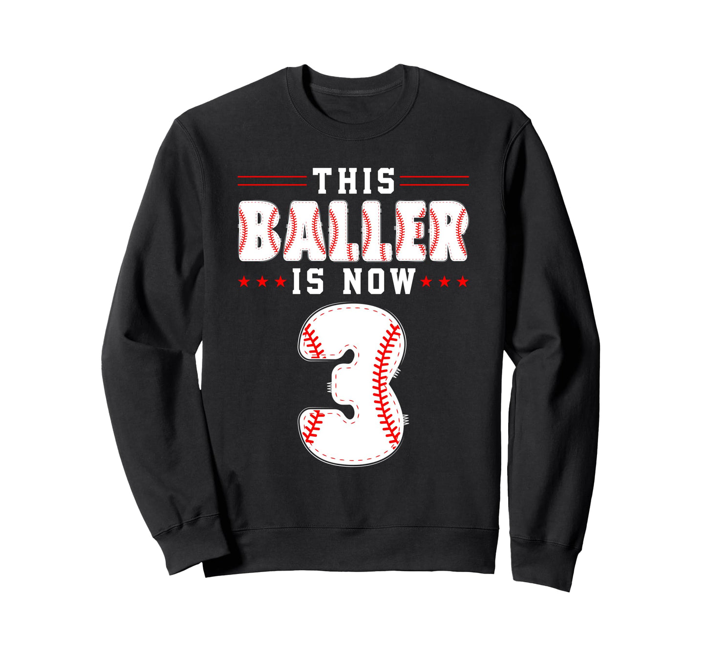 3Rd Birthday Baseball Lover This Baller Sweatshirt - Unique Graphic Unisex - T-Shirt, Sweatshirt, Hoodie