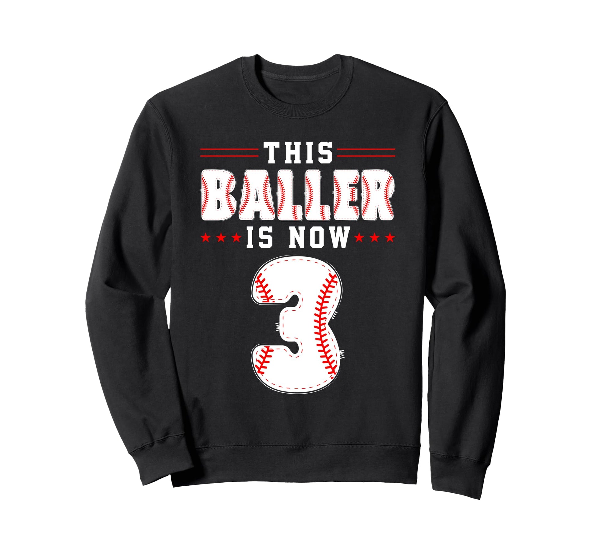 3Rd Birthday Baseball Lover This Baller Sweatshirt - Unique Graphic Unisex - T-Shirt, Sweatshirt, Hoodie