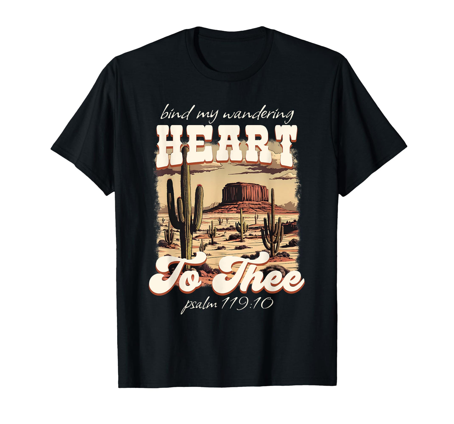 Bind My Wandering Heart To Thee Boho T-Shirt - Minimalist Print for Adults - T-Shirt, Sweatshirt, Hoodie