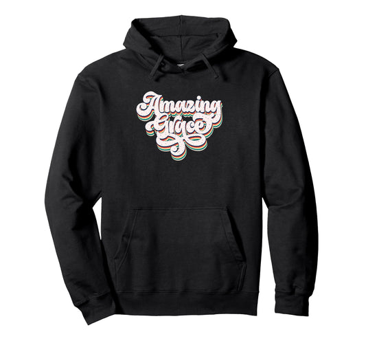 Amazing Grace Inspirational Faith Hoodie - Fun Novelty Design Men Women - T-Shirt, Sweatshirt, Hoodie