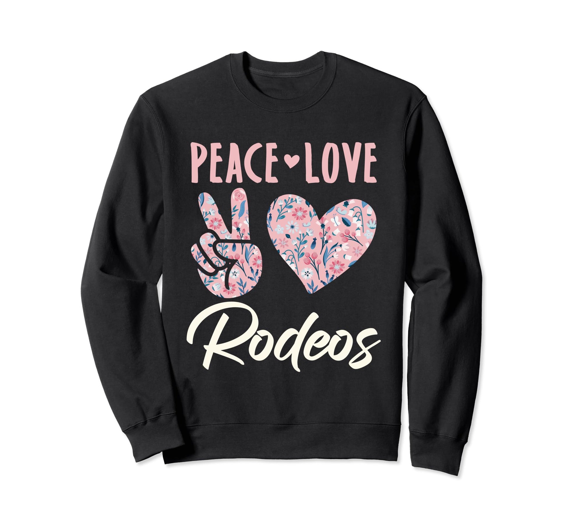 Peace Love Rodeos Gifts And Hoodie - Unique Graphic for Adults - T-Shirt, Sweatshirt, Hoodie