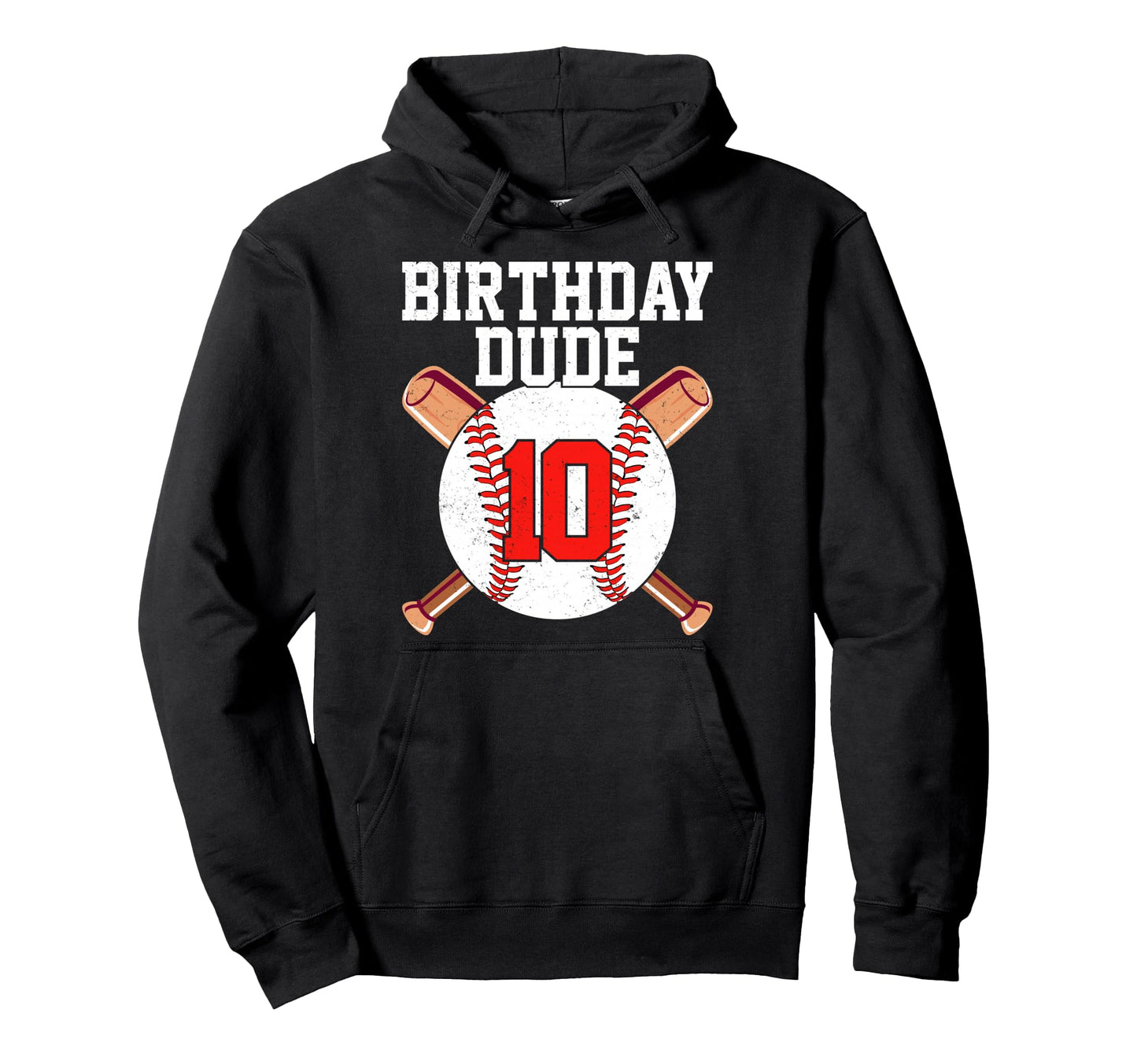 Birthday Dude 10 Years Old Baseball Hoodie - Streetwear Style for Adults - T-Shirt, Sweatshirt, Hoodie