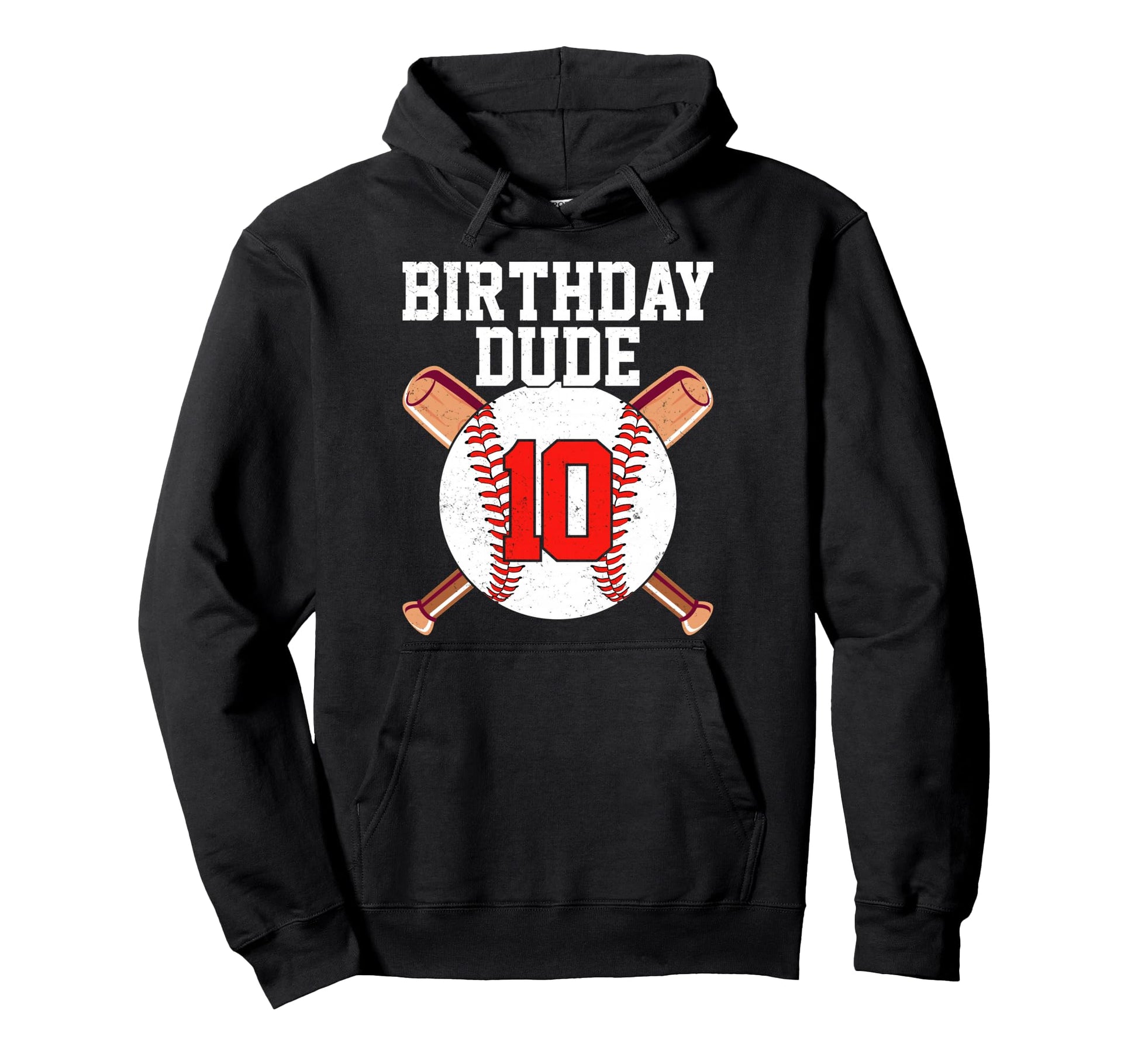 Birthday Dude 10 Years Old Baseball Hoodie - Streetwear Style for Adults - T-Shirt, Sweatshirt, Hoodie