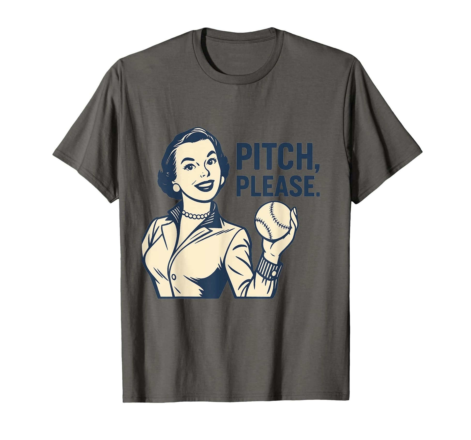 Pitch Please Baseball Mom Funny T-Shirt - Novelty Apparel for Adults - T-Shirt, Sweatshirt, Hoodie