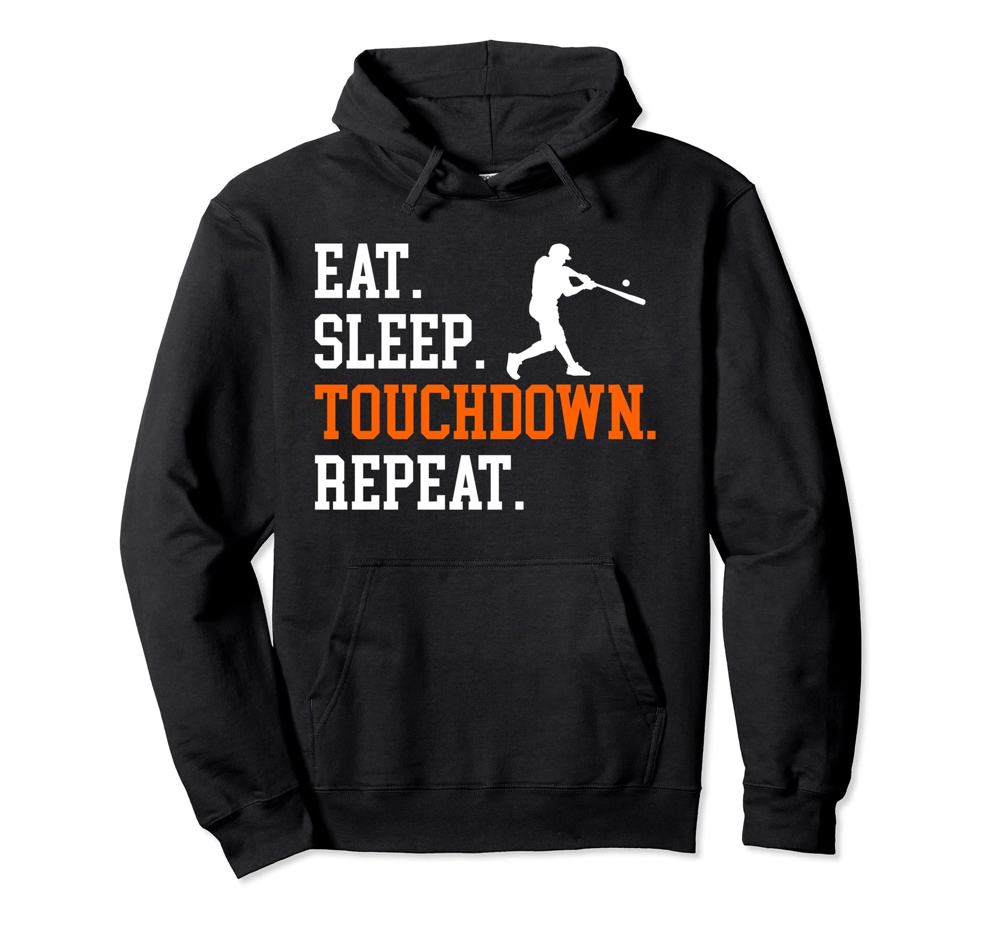 Baseball Football Touchdown Eat Sleep Hoodie - Trendy Graphic Men Women - T-Shirt, Sweatshirt, Hoodie