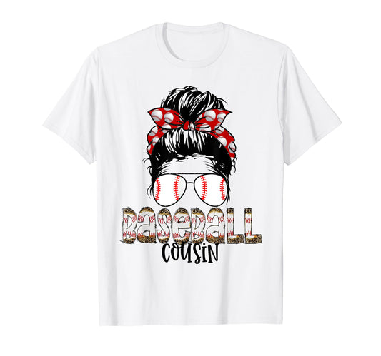 Baseball Cousin Messy Bun Sunglasses T-Shirt - Graphic Print Unisex - T-Shirt, Sweatshirt, Hoodie