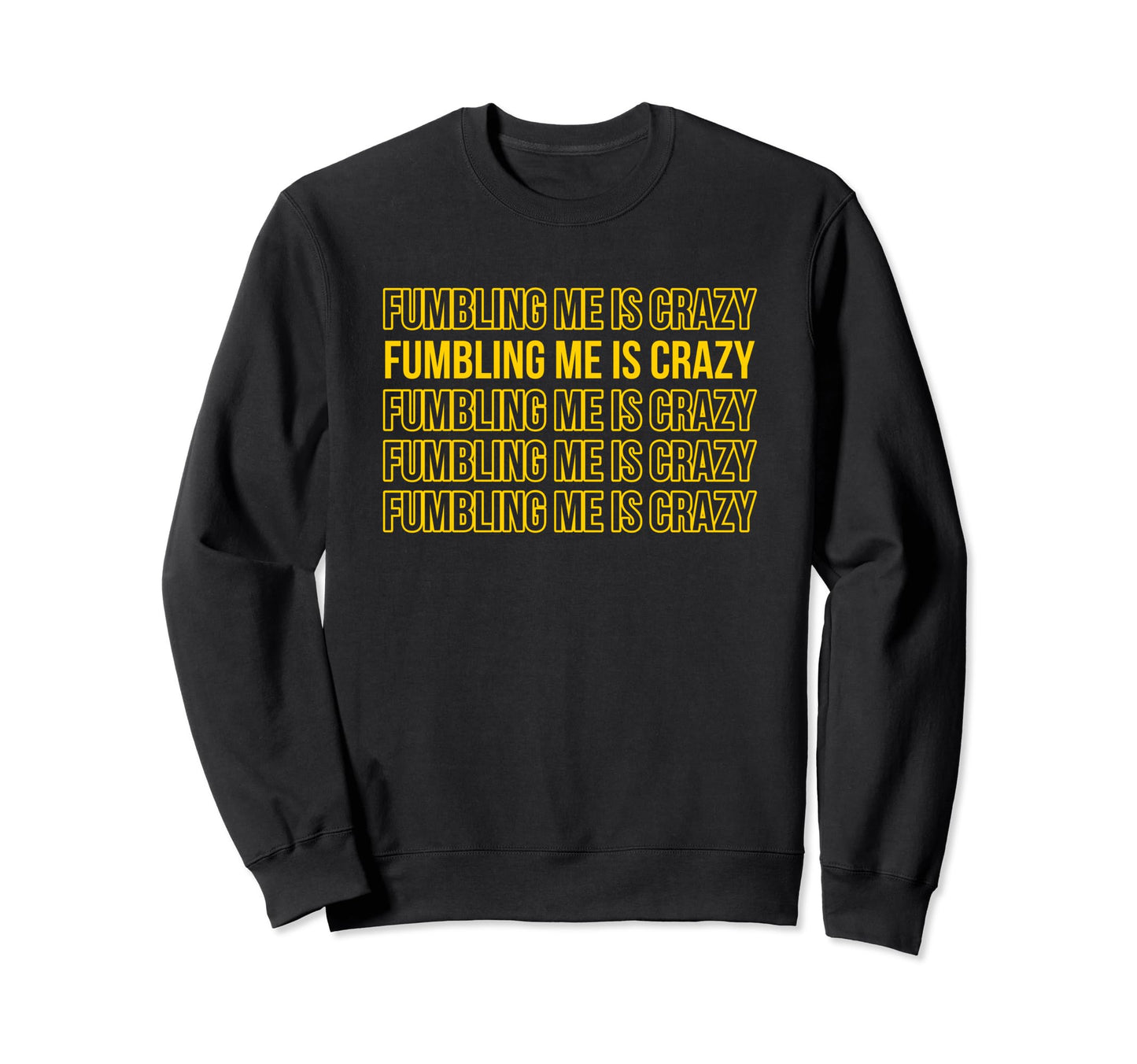 Fumbling Me Is Crazy Y2K Aesthetic Sweatshirt - Minimalist Print Unisex - T-Shirt, Sweatshirt, Hoodie