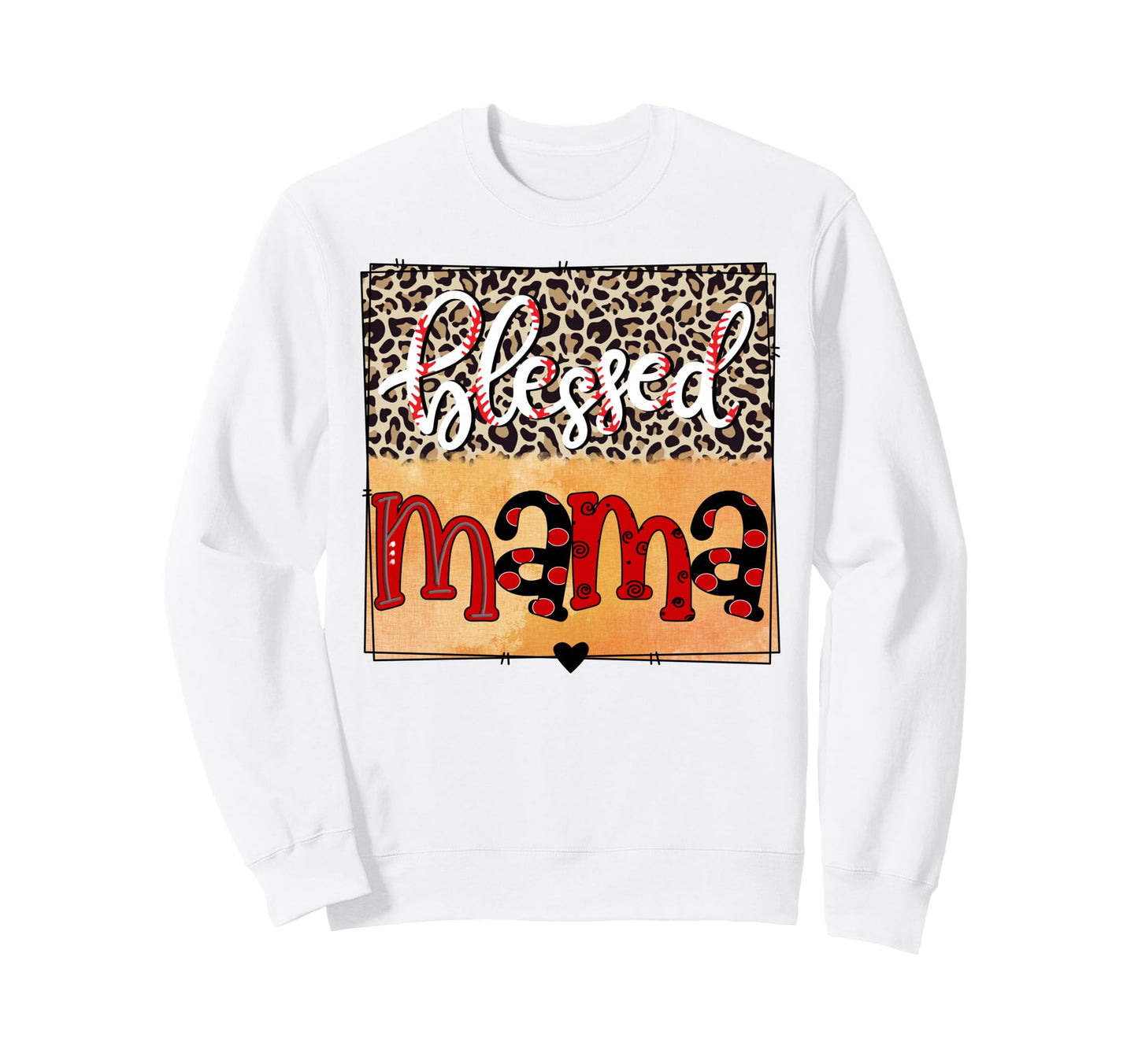 Blessed Mama Baseball Mom Sweatshirt - Casual Everyday Wear Unisex - T-Shirt, Sweatshirt, Hoodie