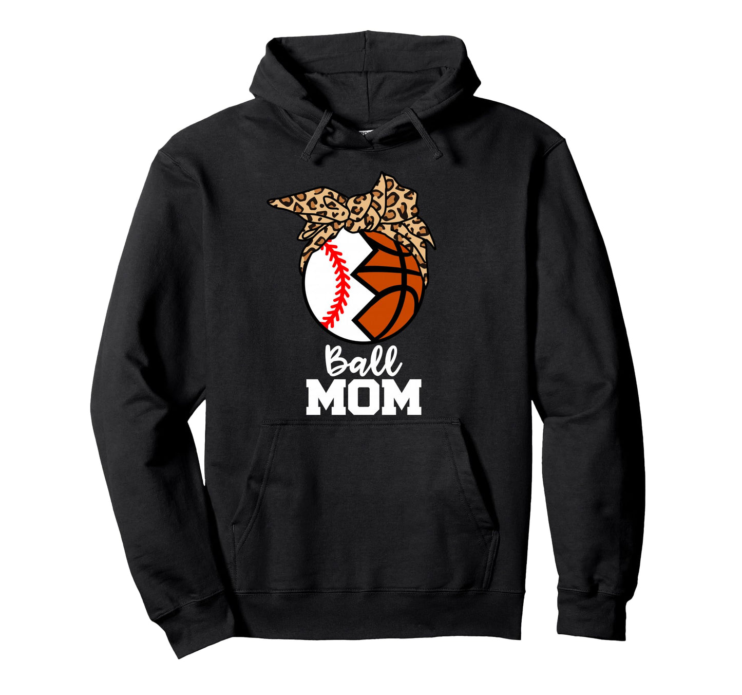 Ball Mom Funny Baseball Basketball Hoodie - Streetwear Style Unisex - T-Shirt, Sweatshirt, Hoodie