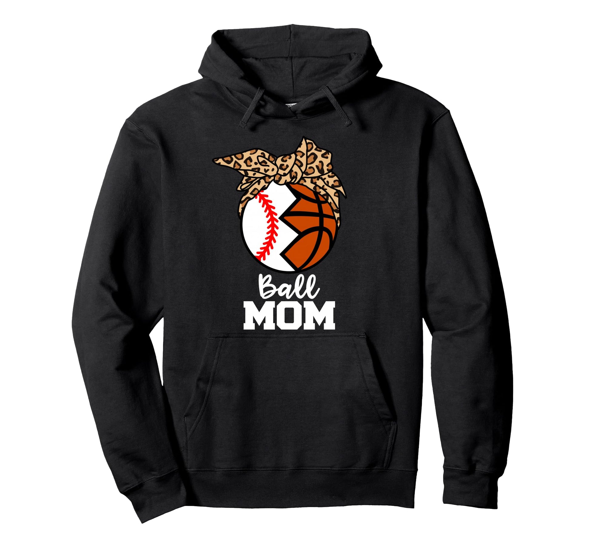 Ball Mom Funny Baseball Basketball Hoodie - Streetwear Style Unisex - T-Shirt, Sweatshirt, Hoodie