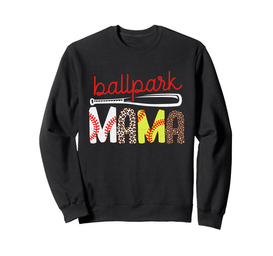 Ballpark Mama Gifts Mothers Day Sweatshirt - Streetwear Style Unisex - T-Shirt, Sweatshirt, Hoodie