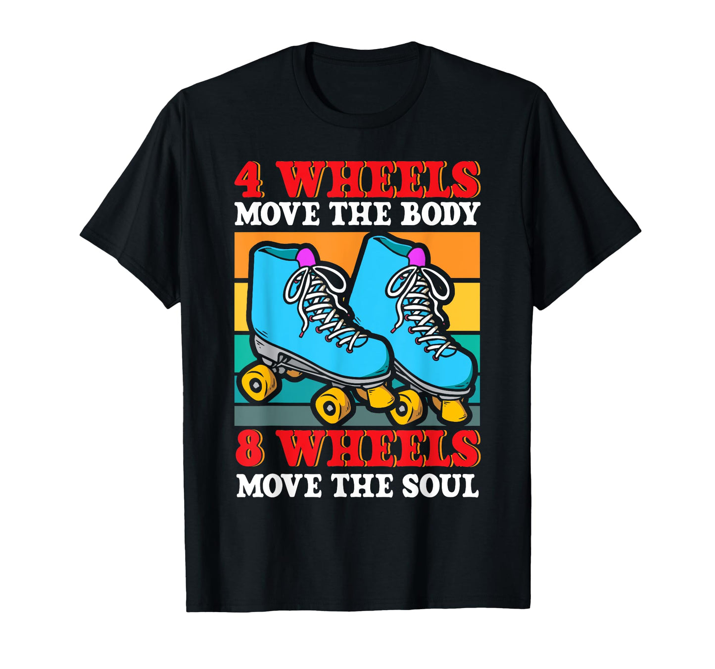 Roller Skating Skate 1970S 4 Wheels Move T-Shirt - Minimalist Print Unisex - T-Shirt, Sweatshirt, Hoodie