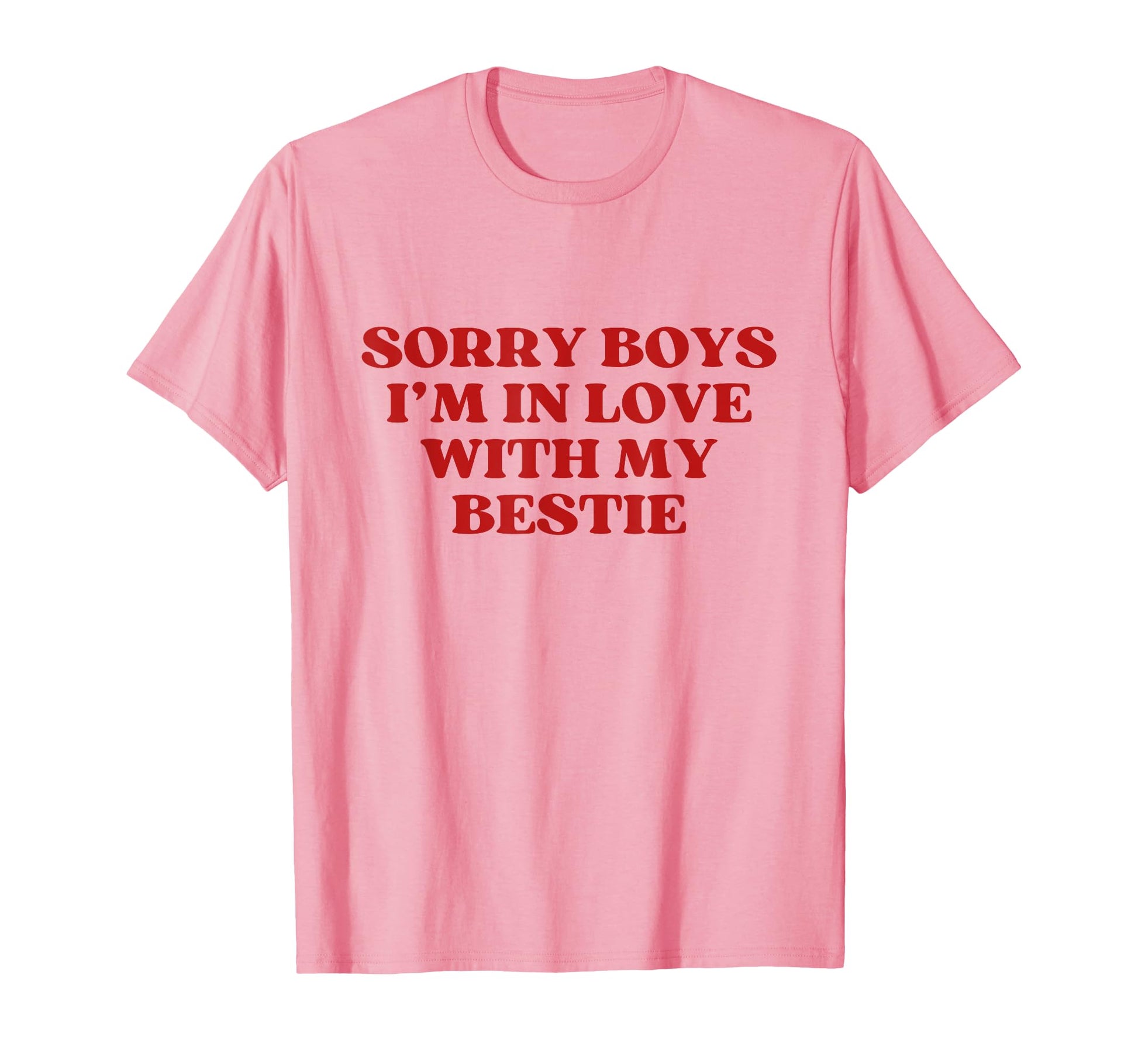 Sorry Im Love My Bestie Y2K Aesthetic T-Shirt - Minimalist Print Unisex - T-Shirt, Sweatshirt, Hoodie