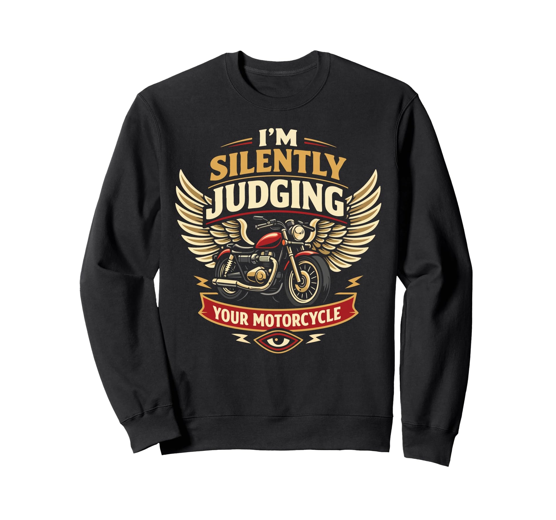 Motorcycle Biker Im Silently Judging Sweatshirt - Aesthetic Graphic Unisex - T-Shirt, Sweatshirt, Hoodie