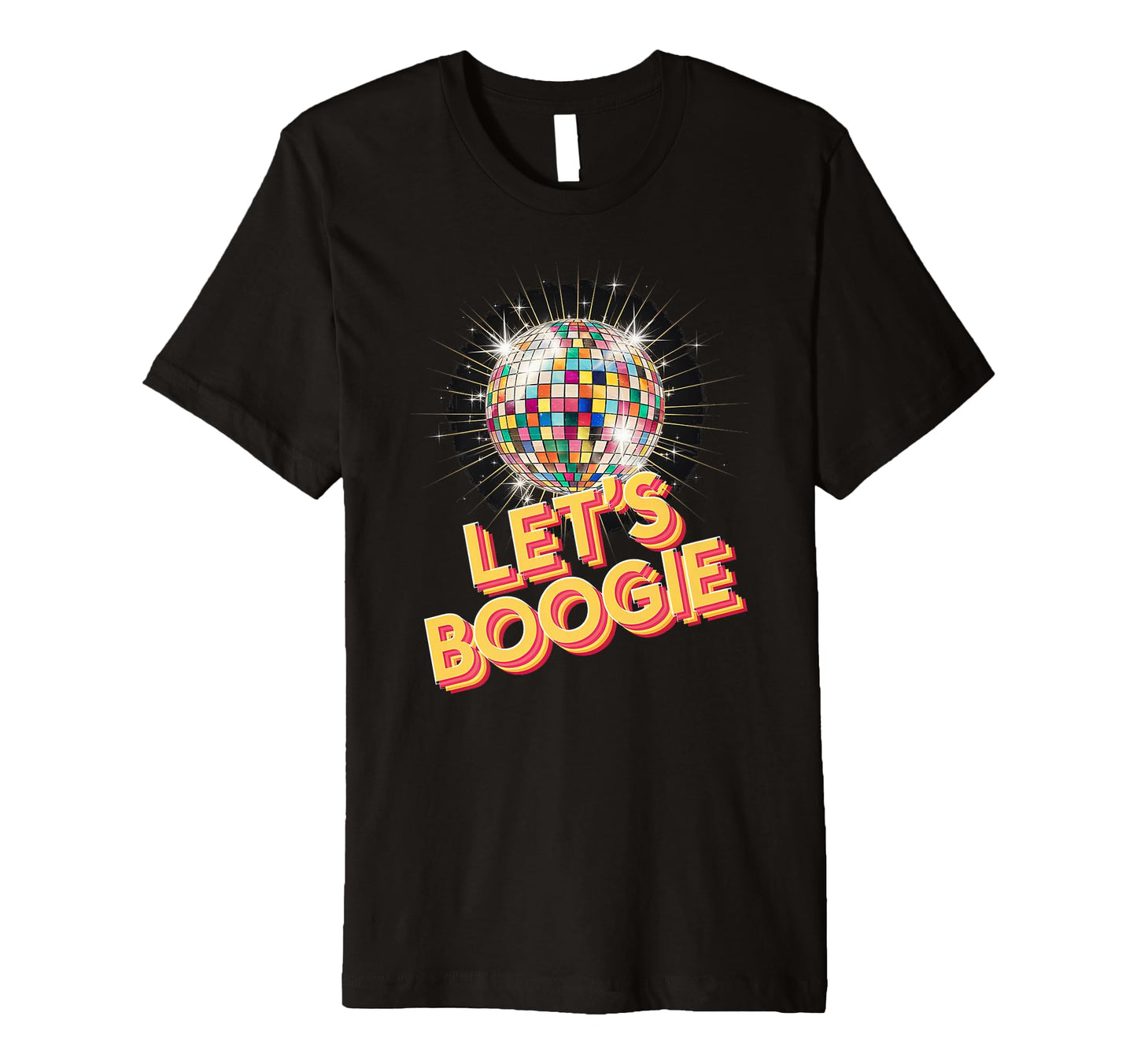 Disco Ball Lets Boogie Fever Discoball T-Shirt - Novelty Apparel Unisex - T-Shirt, Sweatshirt, Hoodie