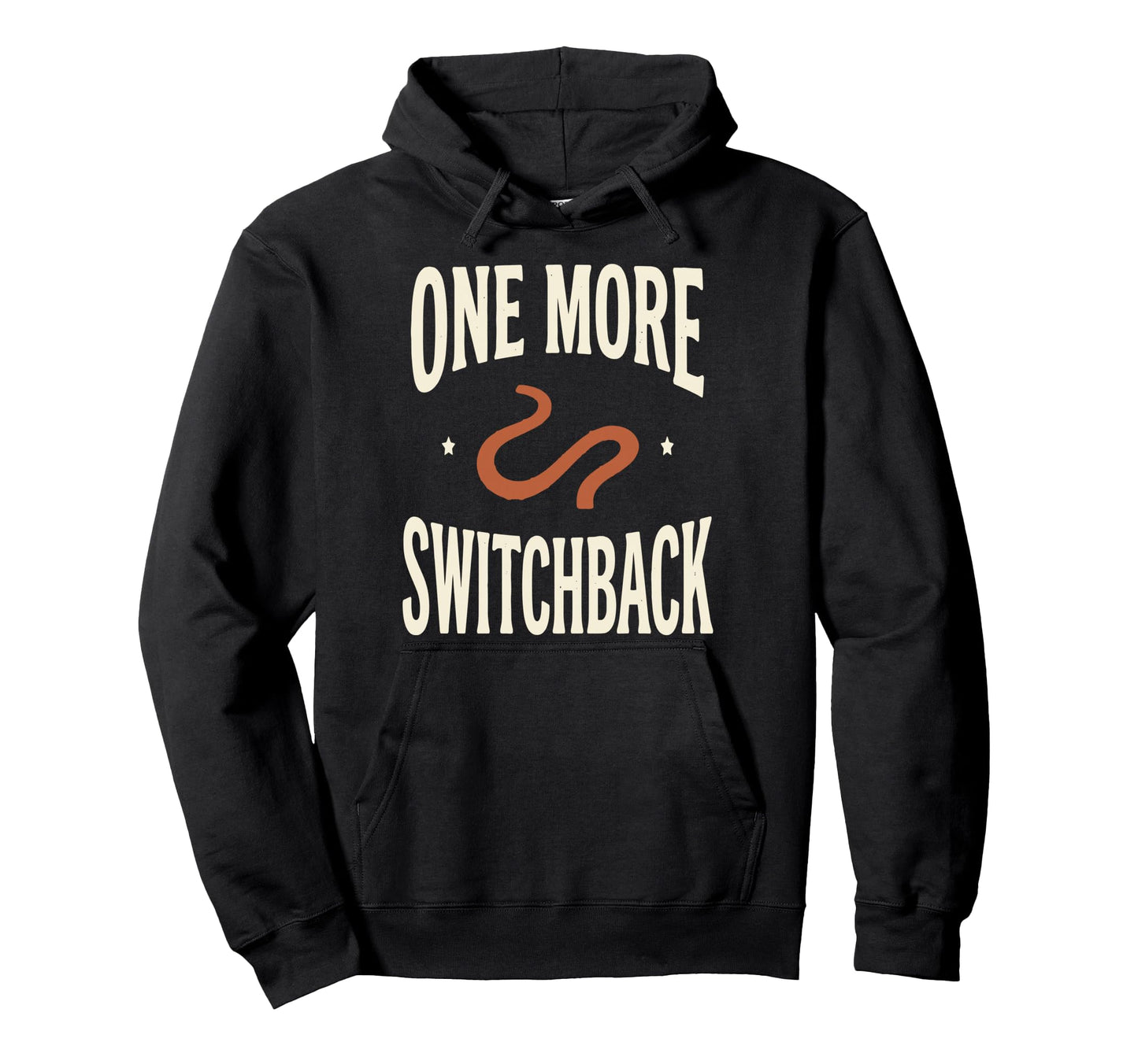 One More Switchback Text Outdoor Hoodie - Aesthetic Graphic Unisex - T-Shirt, Sweatshirt, Hoodie