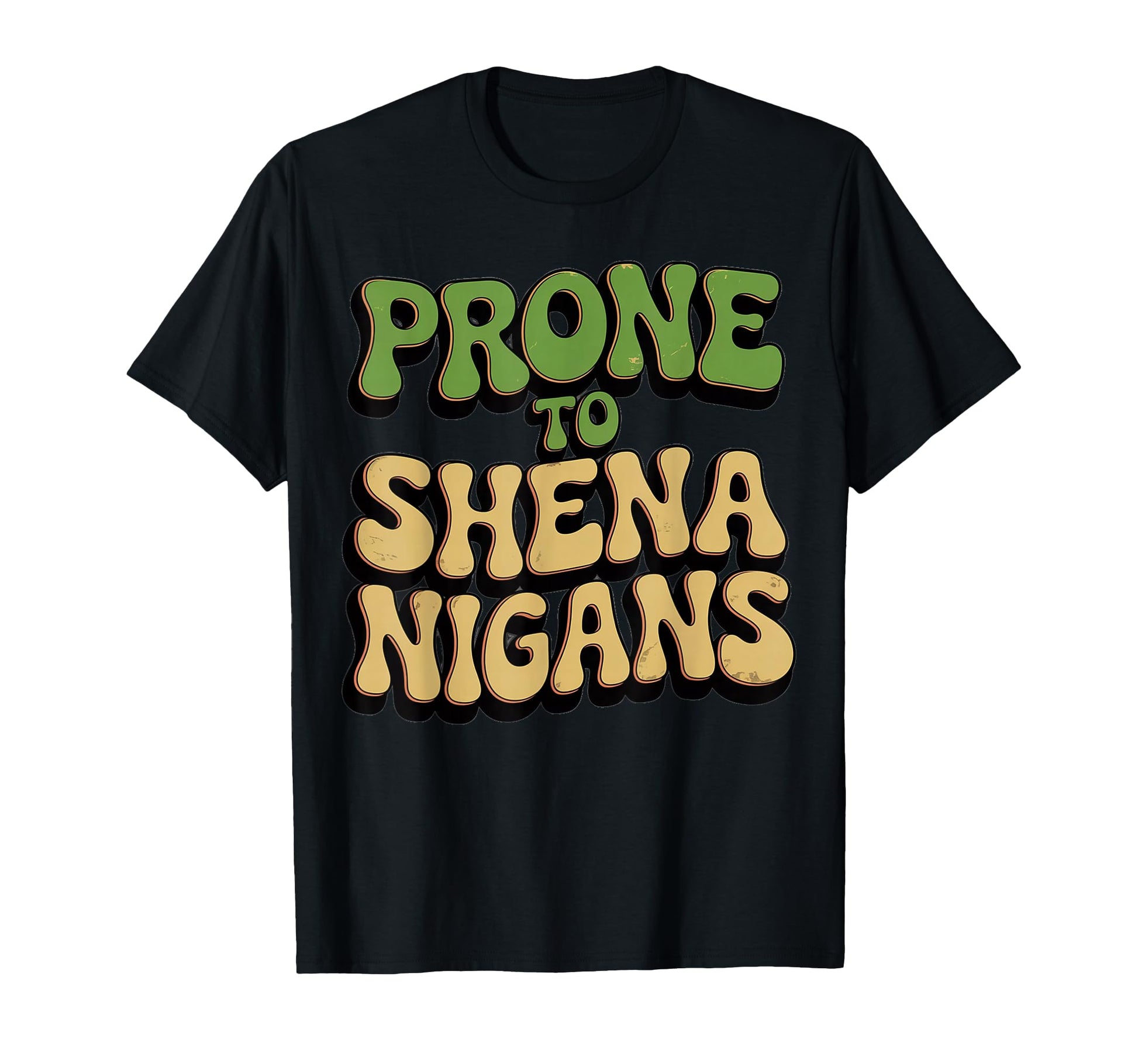 Prone To Shenanigans Typography T-Shirt - Minimalist Print for Adults - T-Shirt, Sweatshirt, Hoodie