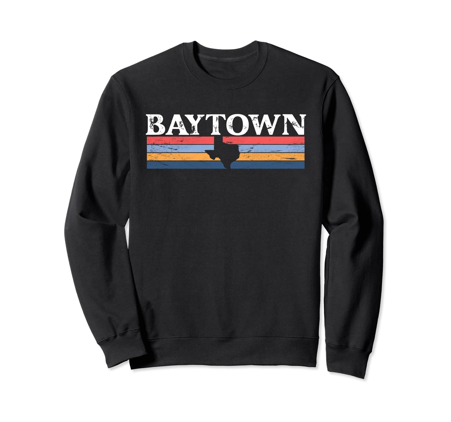 Baytown Texas Tx Stripes State 70S Sweatshirt - Streetwear Style Unisex - T-Shirt, Sweatshirt, Hoodie