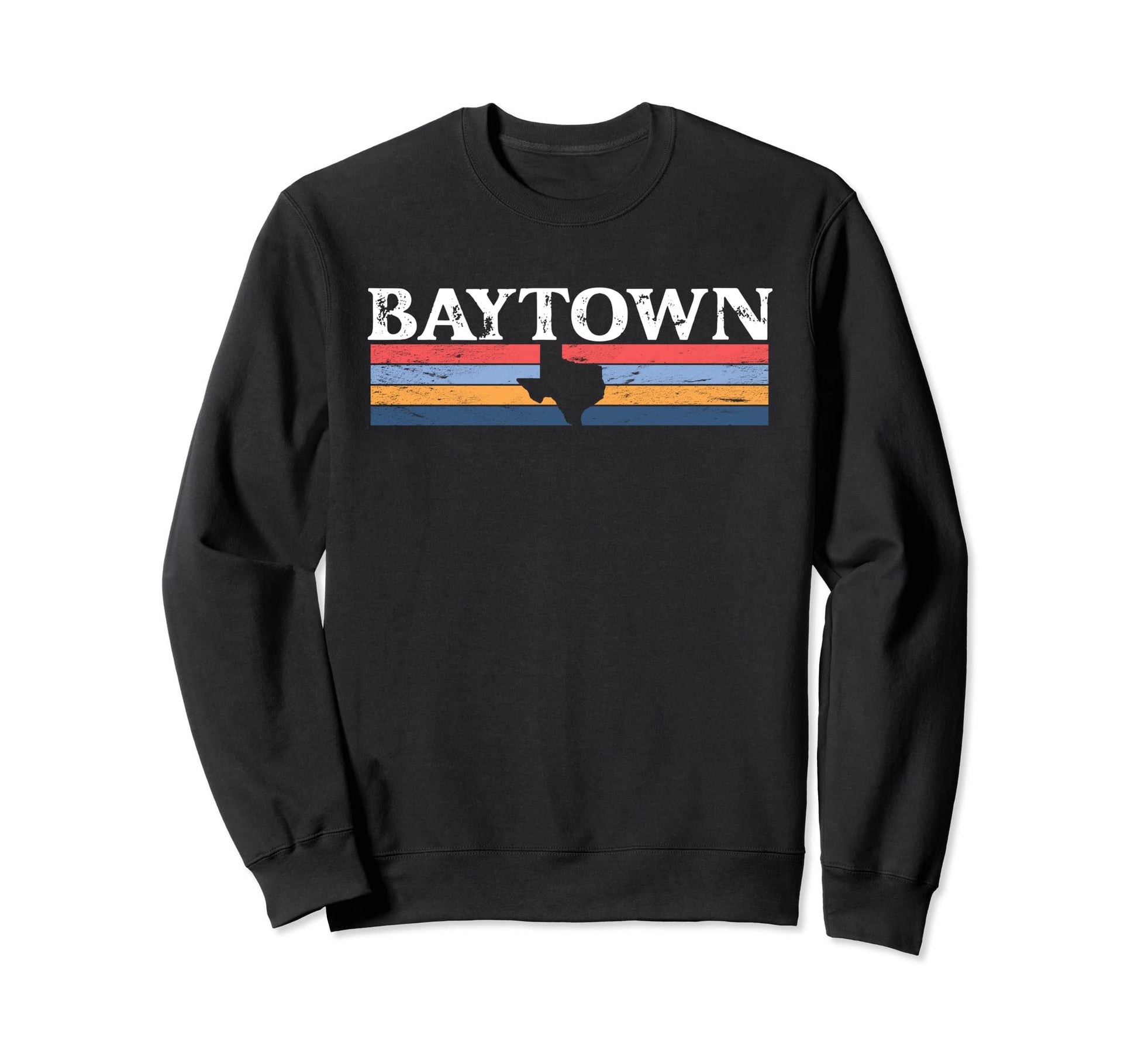 Baytown Texas Tx Stripes State 70S Sweatshirt - Streetwear Style Unisex - T-Shirt, Sweatshirt, Hoodie