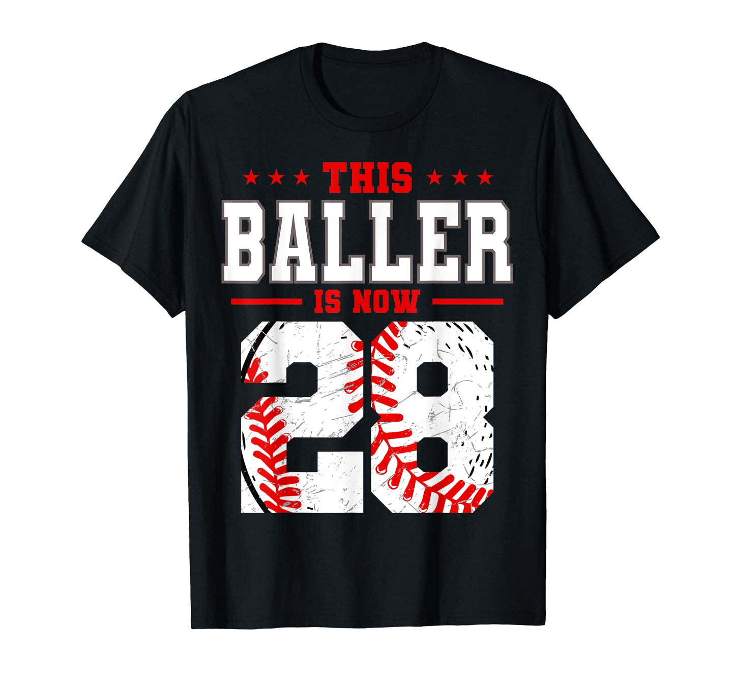 This Baller Is Now 28 Birthday T-Shirt - Fun Novelty Design Men Women - T-Shirt, Sweatshirt, Hoodie