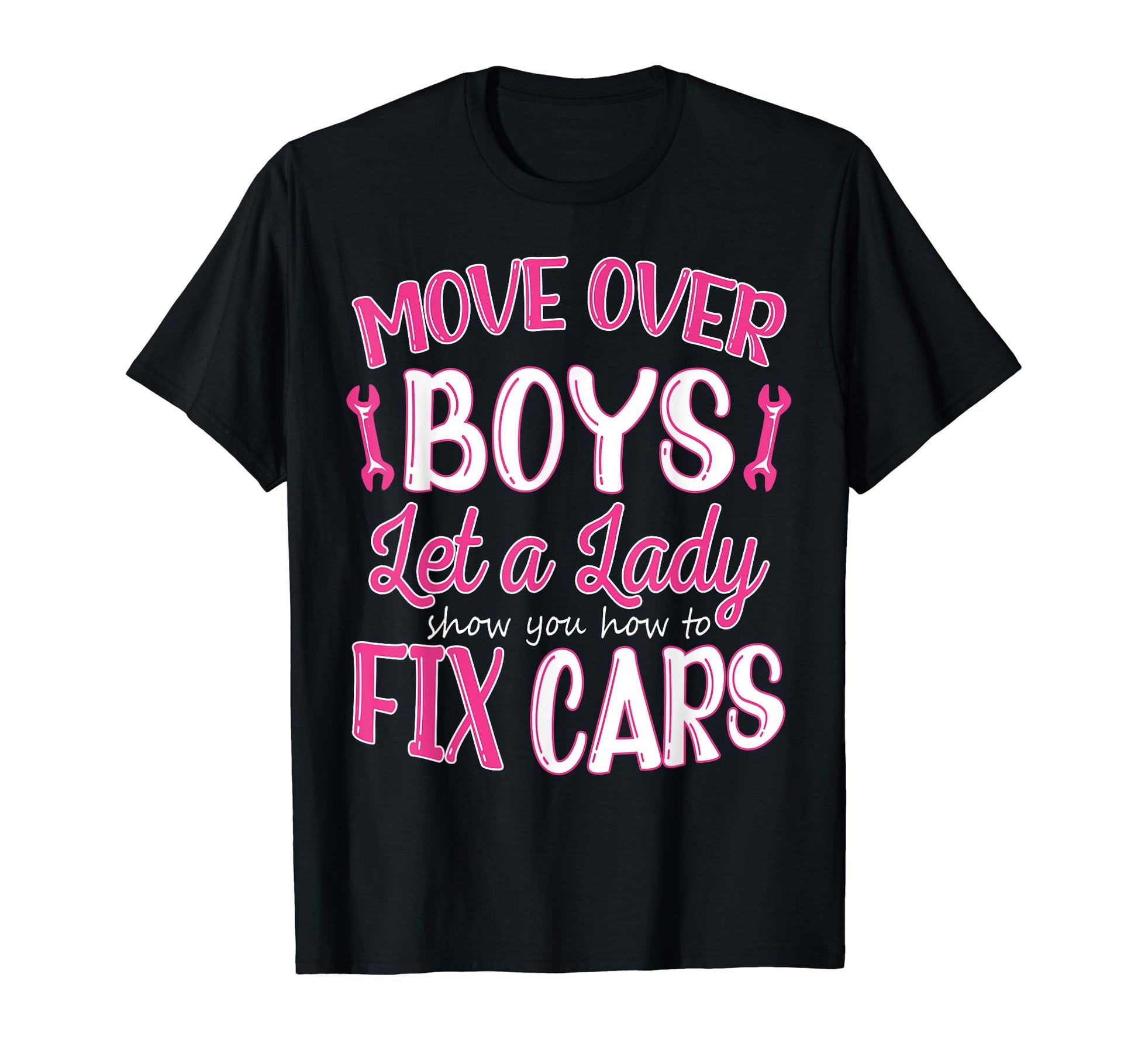 Move Over Let Lady Show You How To Fix T-Shirt - Unique Graphic for Adults - T-Shirt, Sweatshirt, Hoodie