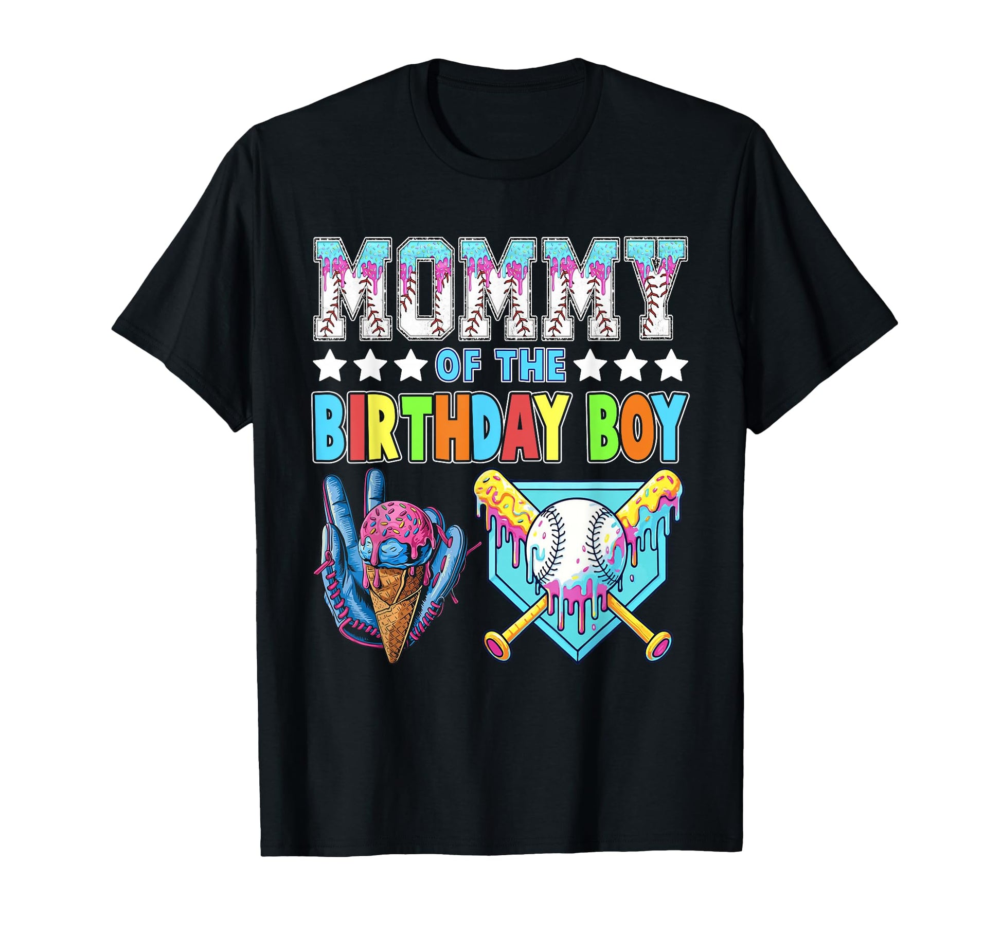 Baseball Ice Cream Drip Mommy Birthday T-Shirt - Trendy Graphic Unisex - T-Shirt, Sweatshirt, Hoodie