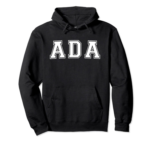 Ada Ok Oklahoma Usa Sports Varsity Hoodie - Casual Everyday Wear Unisex - T-Shirt, Sweatshirt, Hoodie