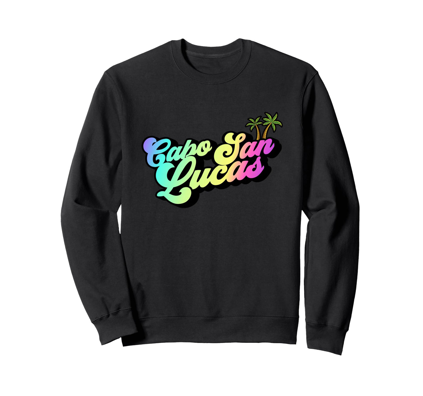 Cabo San Lucas Mexico Typography Sweatshirt - Streetwear Style Men Women - T-Shirt, Sweatshirt, Hoodie