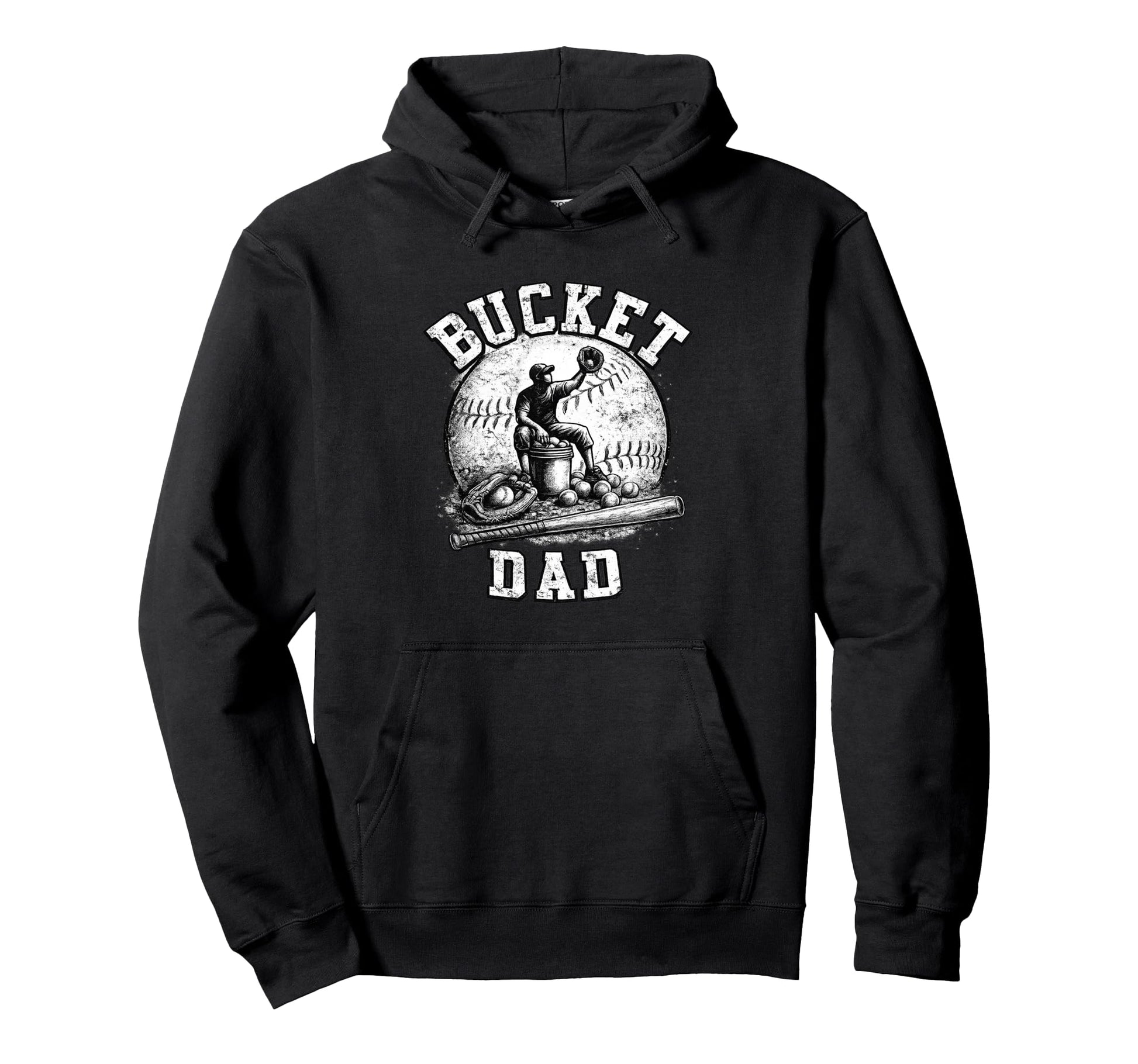 Bucket Dad Baseball Softball Dad Funny Hoodie - Streetwear Style Men Women - T-Shirt, Sweatshirt, Hoodie