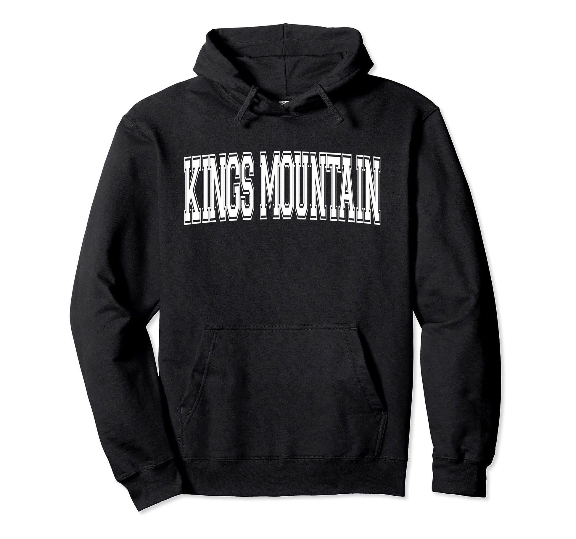 Kings Mountain Nc North Carolina Hoodie - Fun Novelty Design Men Women - T-Shirt, Sweatshirt, Hoodie