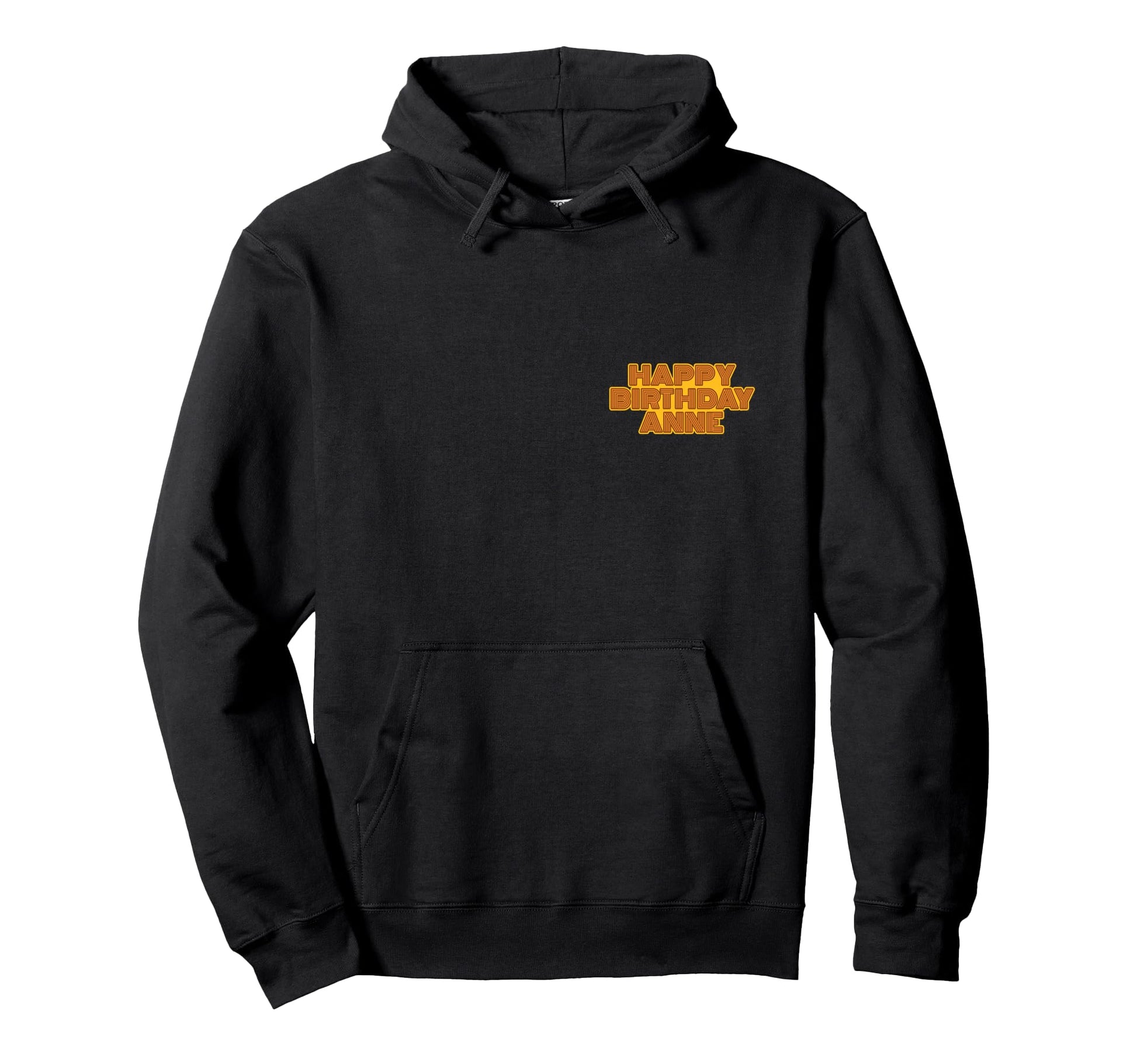 Happy Birthday Anne Personalized Name Hoodie - Graphic Print Men Women - T-Shirt, Sweatshirt, Hoodie
