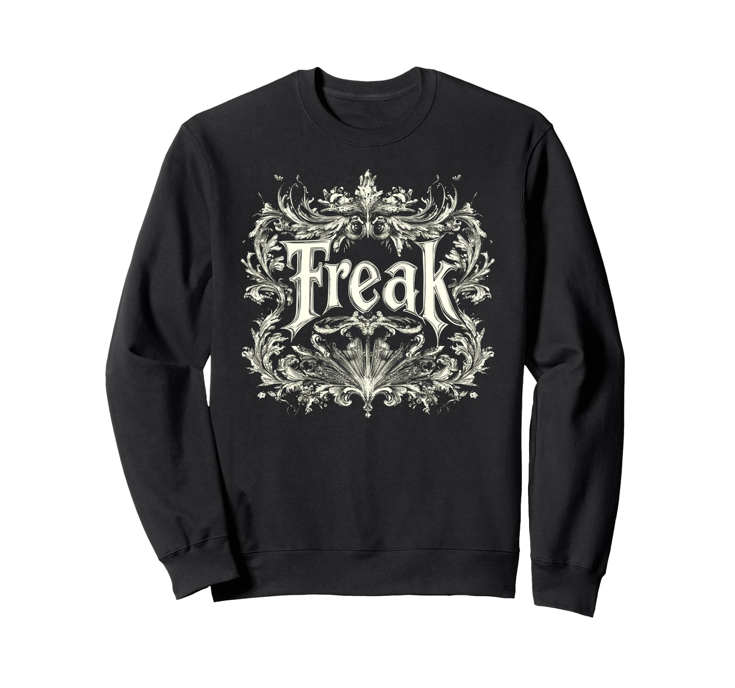 Freak Gothic Alt Grunge Hip Hop Y2K Sweatshirt - Aesthetic Graphic Unisex - T-Shirt, Sweatshirt, Hoodie