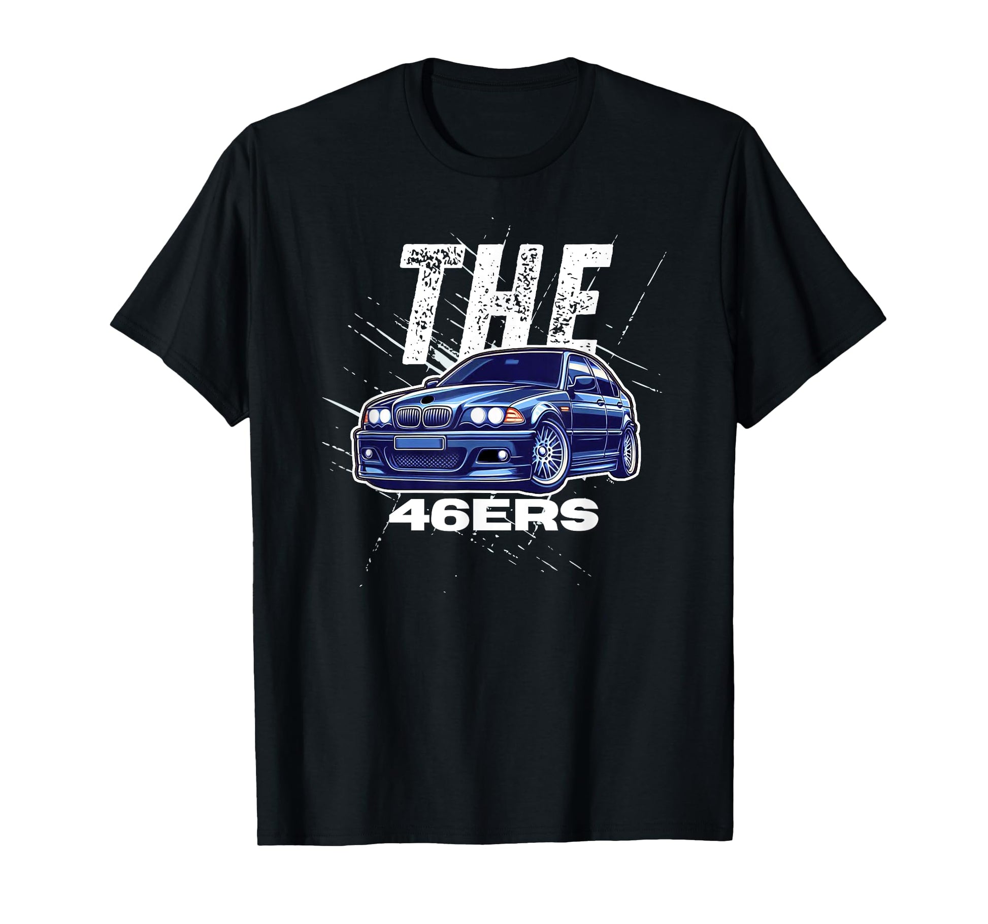 Old German Cars E46 3 Series Tuning T-Shirt - Fun Novelty Design Men Women - T-Shirt, Sweatshirt, Hoodie