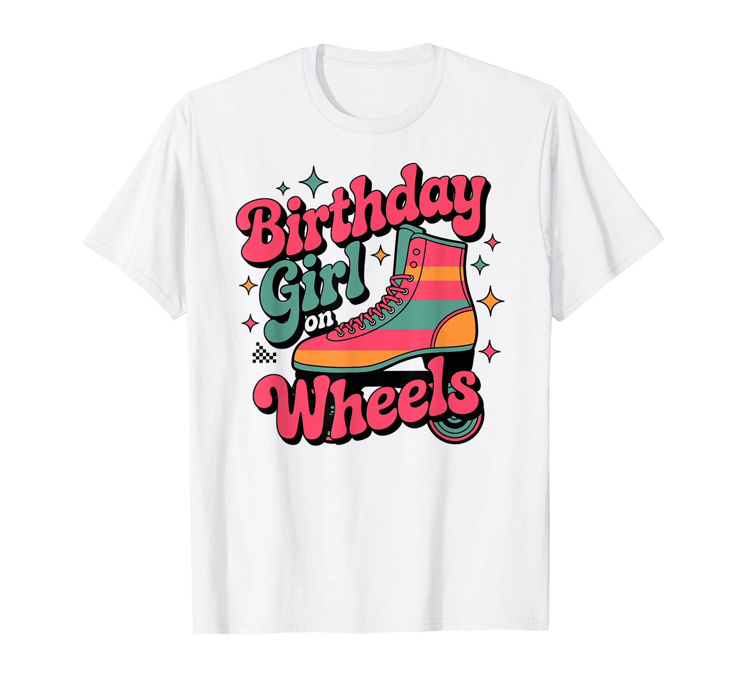 Birthday Wheels Roller Skating Rink T-Shirt - Custom Art Print Men Women - T-Shirt, Sweatshirt, Hoodie