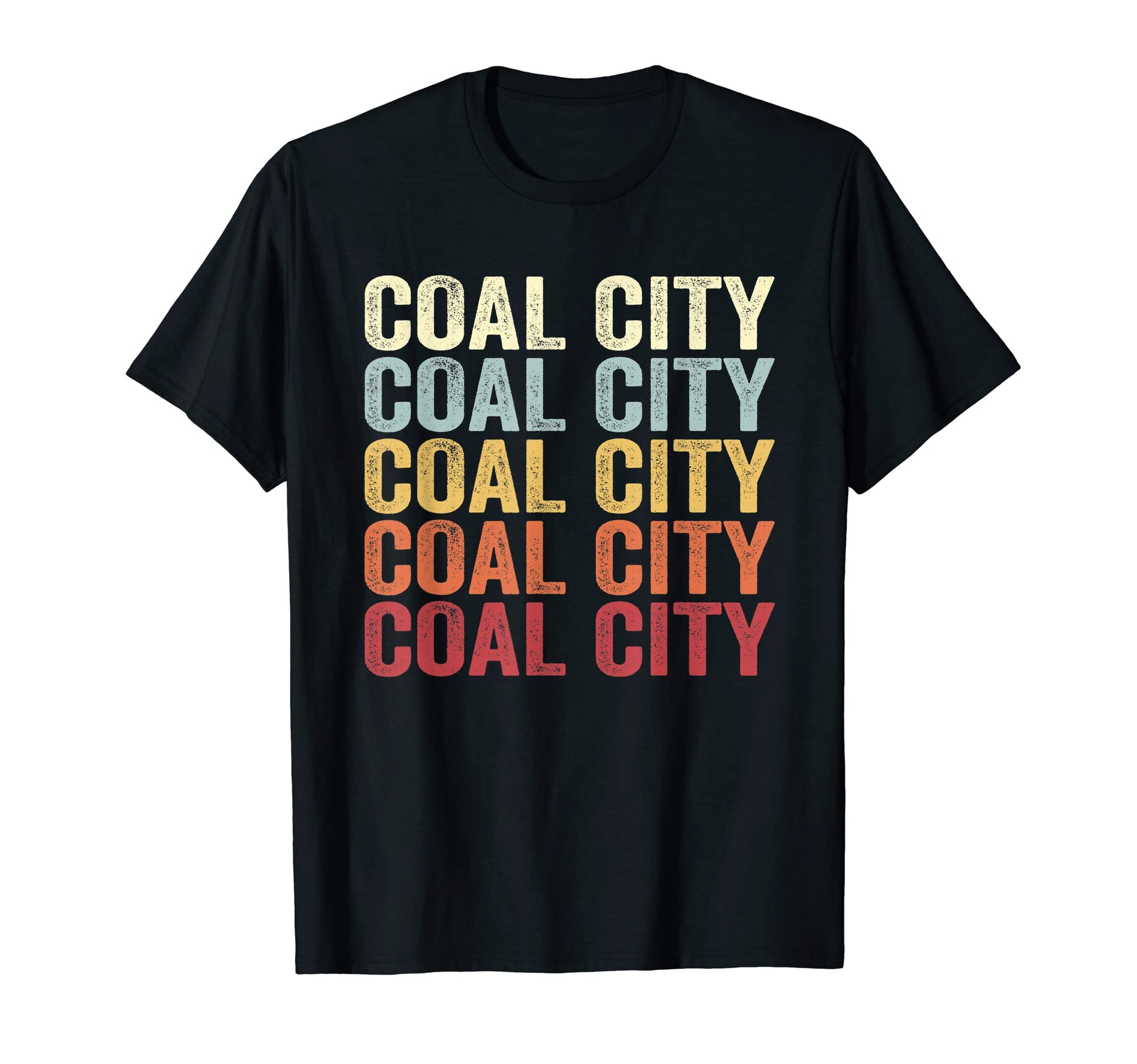 Coal City West Virginia Coal City Wv T-Shirt - Streetwear Style Men Women - T-Shirt, Sweatshirt, Hoodie