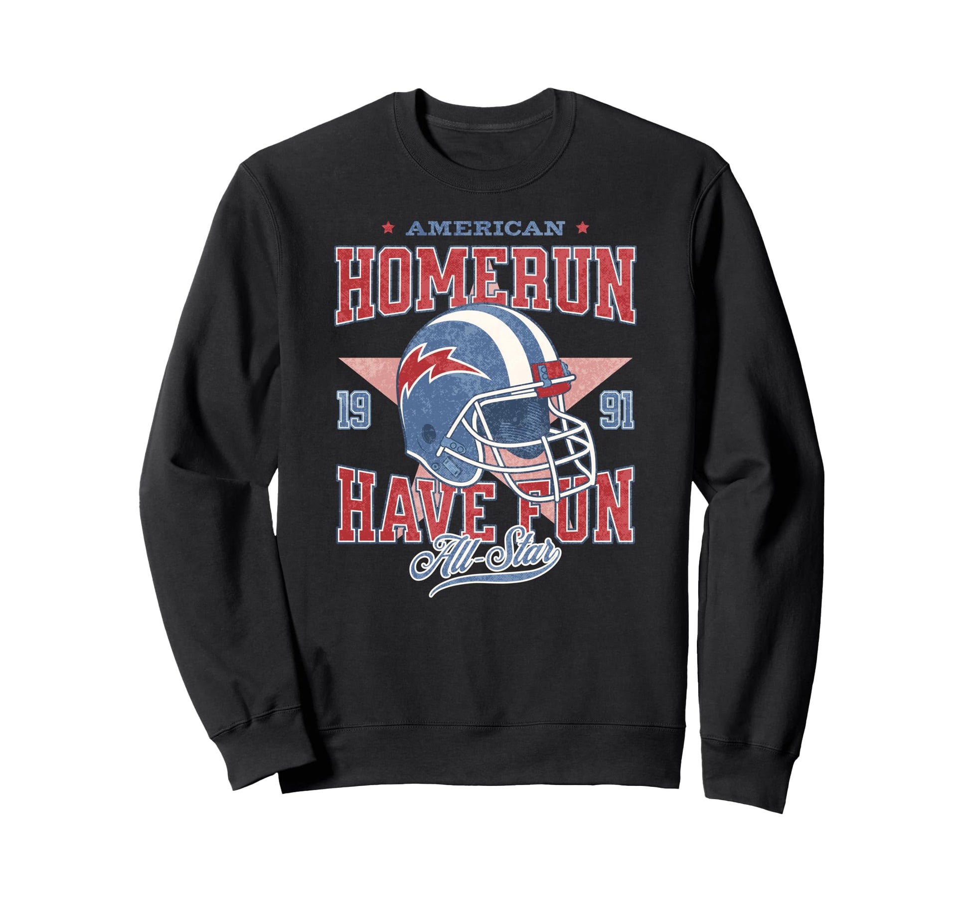 Homerun Have Fun American Sports Sweatshirt - Aesthetic Graphic for Adults - T-Shirt, Sweatshirt, Hoodie