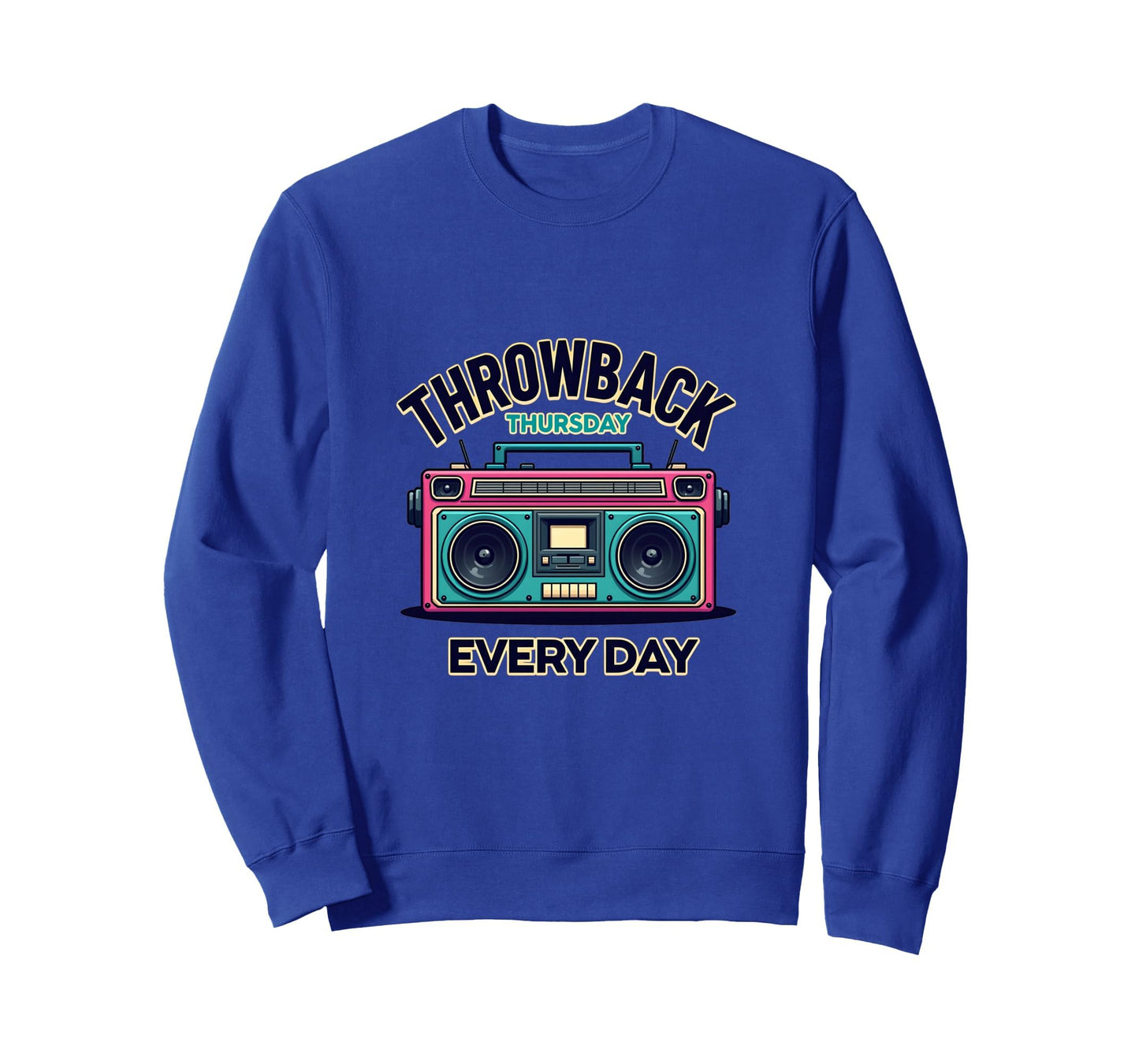 Throwback Thursday Everyday Sweatshirt - Trendy Graphic Men Women - T-Shirt, Sweatshirt, Hoodie