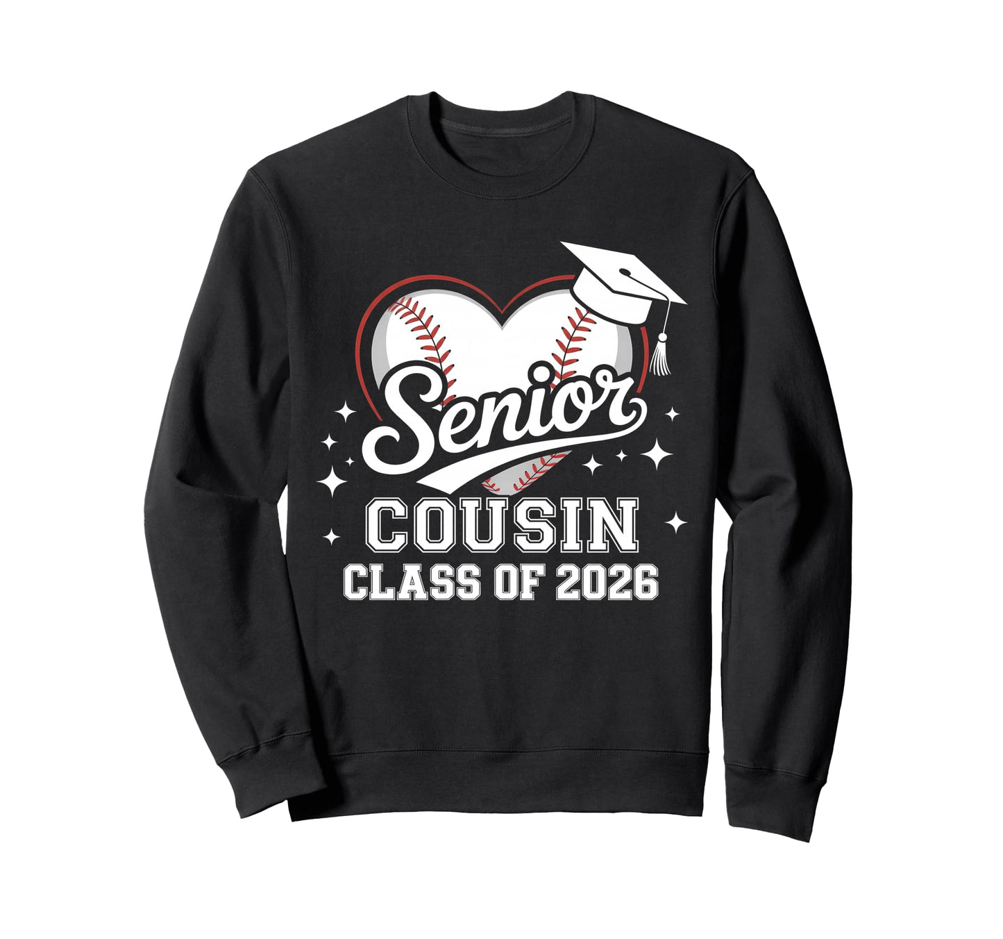 Senior Cousin Class 2026 Baseball Sweatshirt - Custom Art Print Unisex - T-Shirt, Sweatshirt, Hoodie